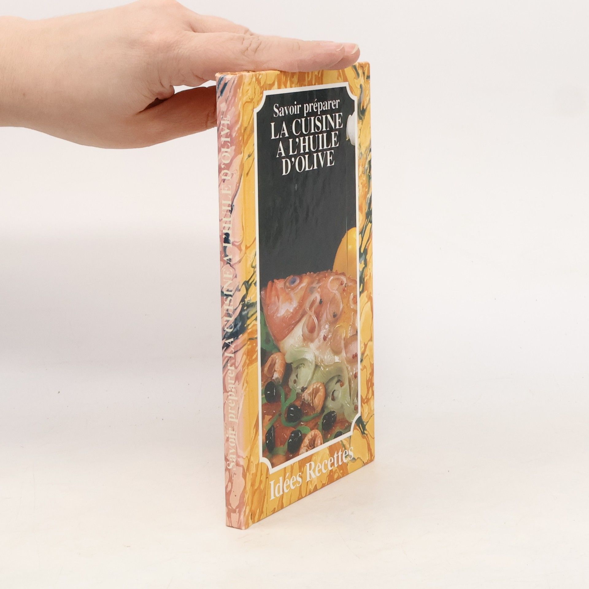 Autorenkollektiv Savoir preparer. La cuisine a l´huile d´olive