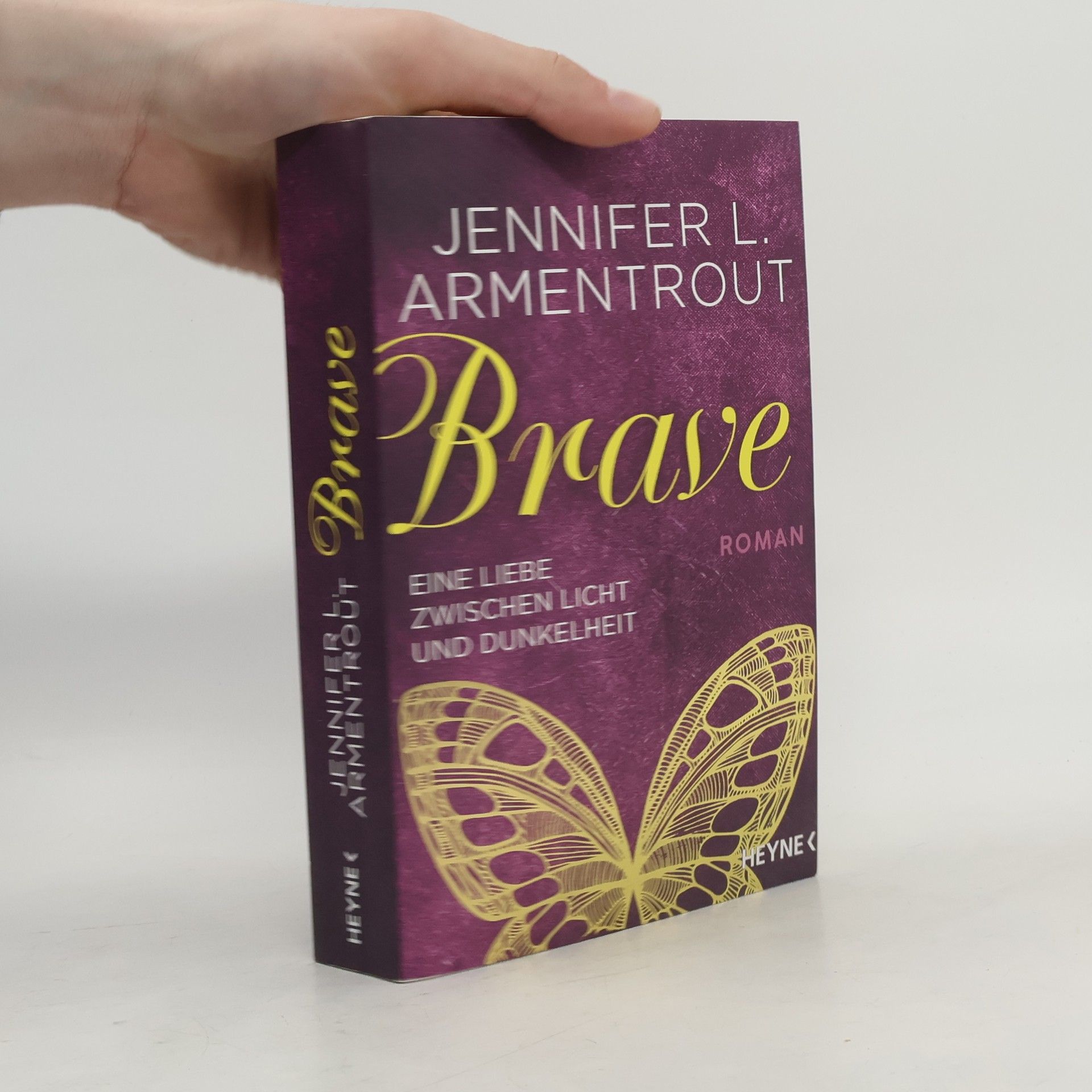 Jennifer L. Armentrout Brave. Eine Liebe zwischen Licht und Dunkelheit