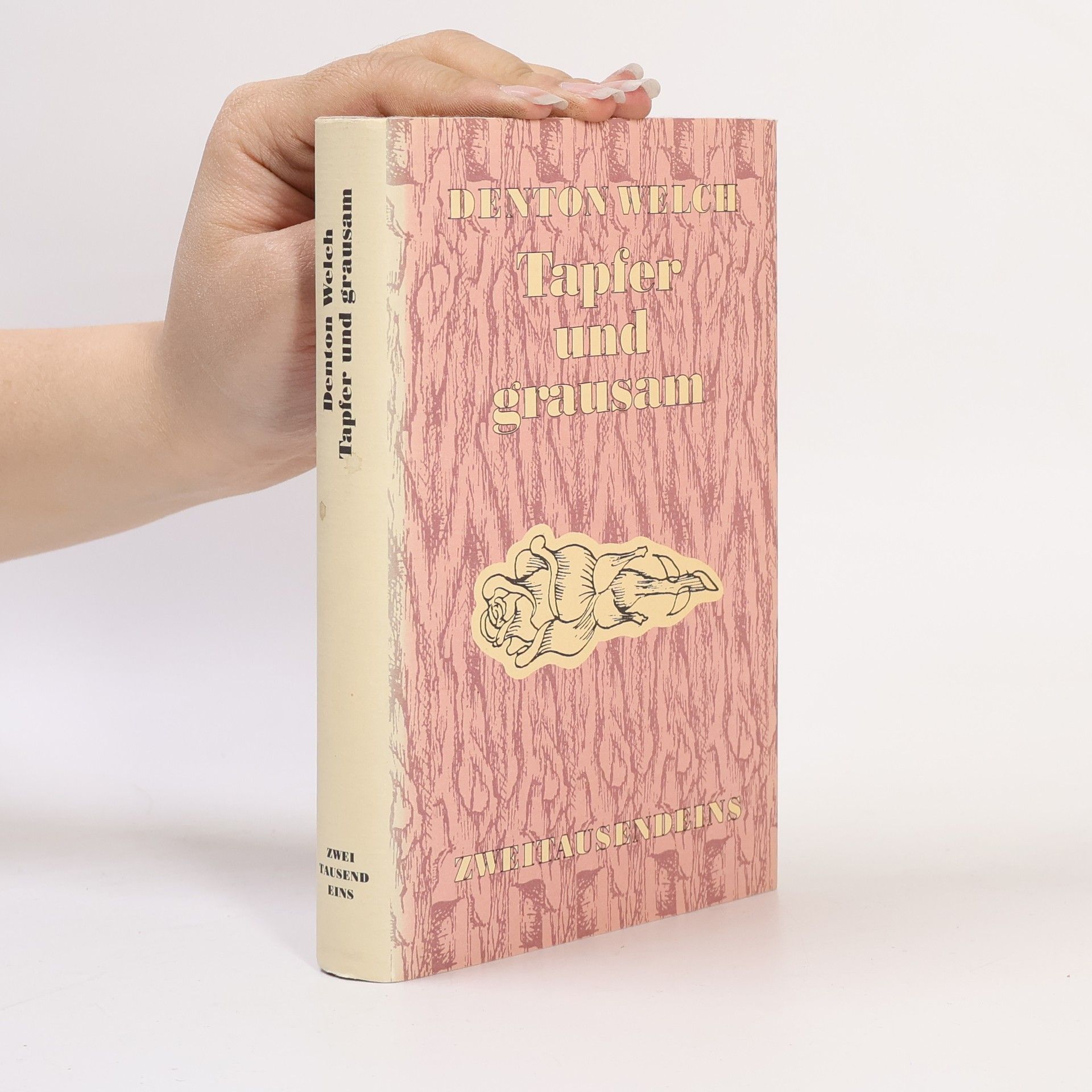 Denton Welch Tapfer und grausam