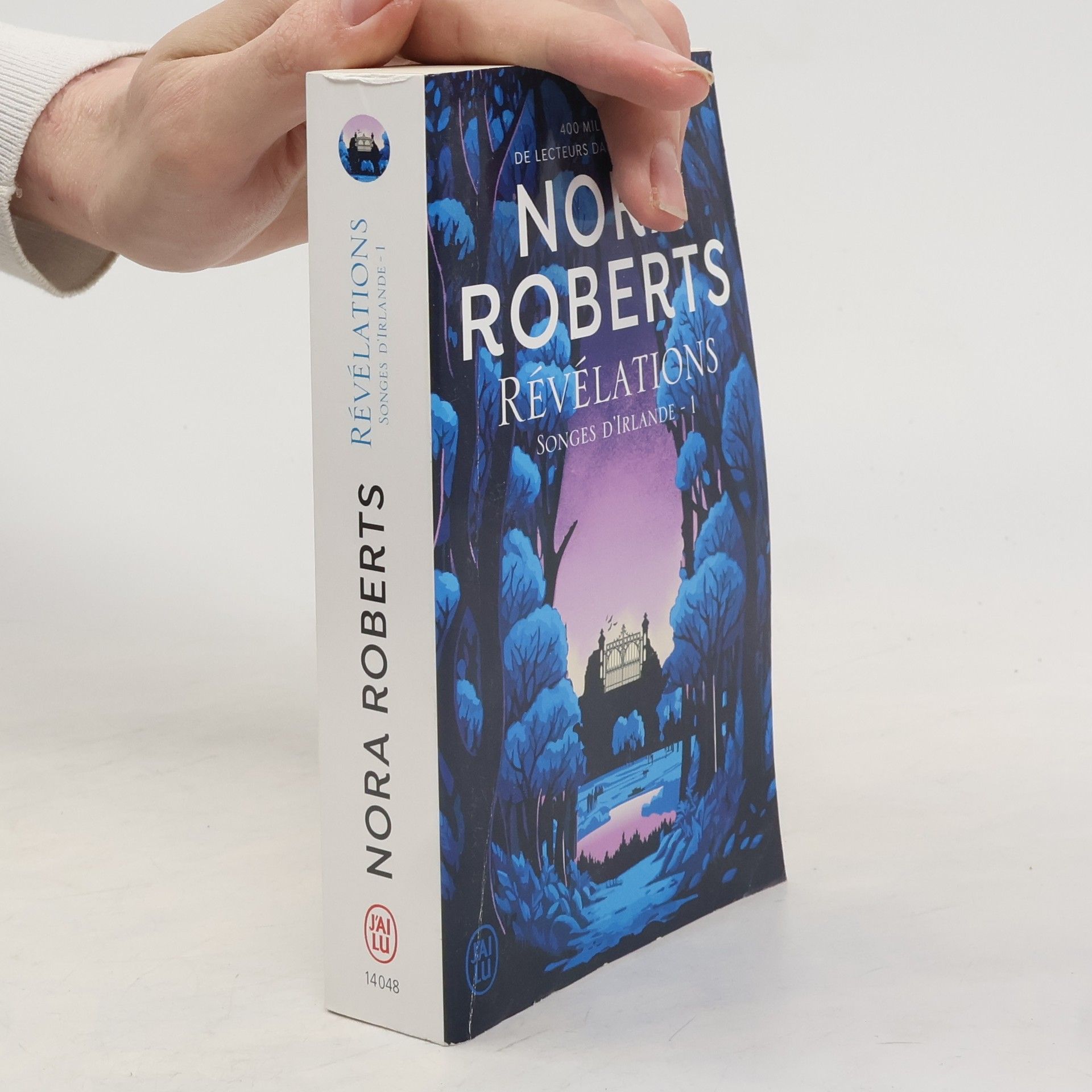 Nora Roberts Songes d'Irlande - 1: Révélations