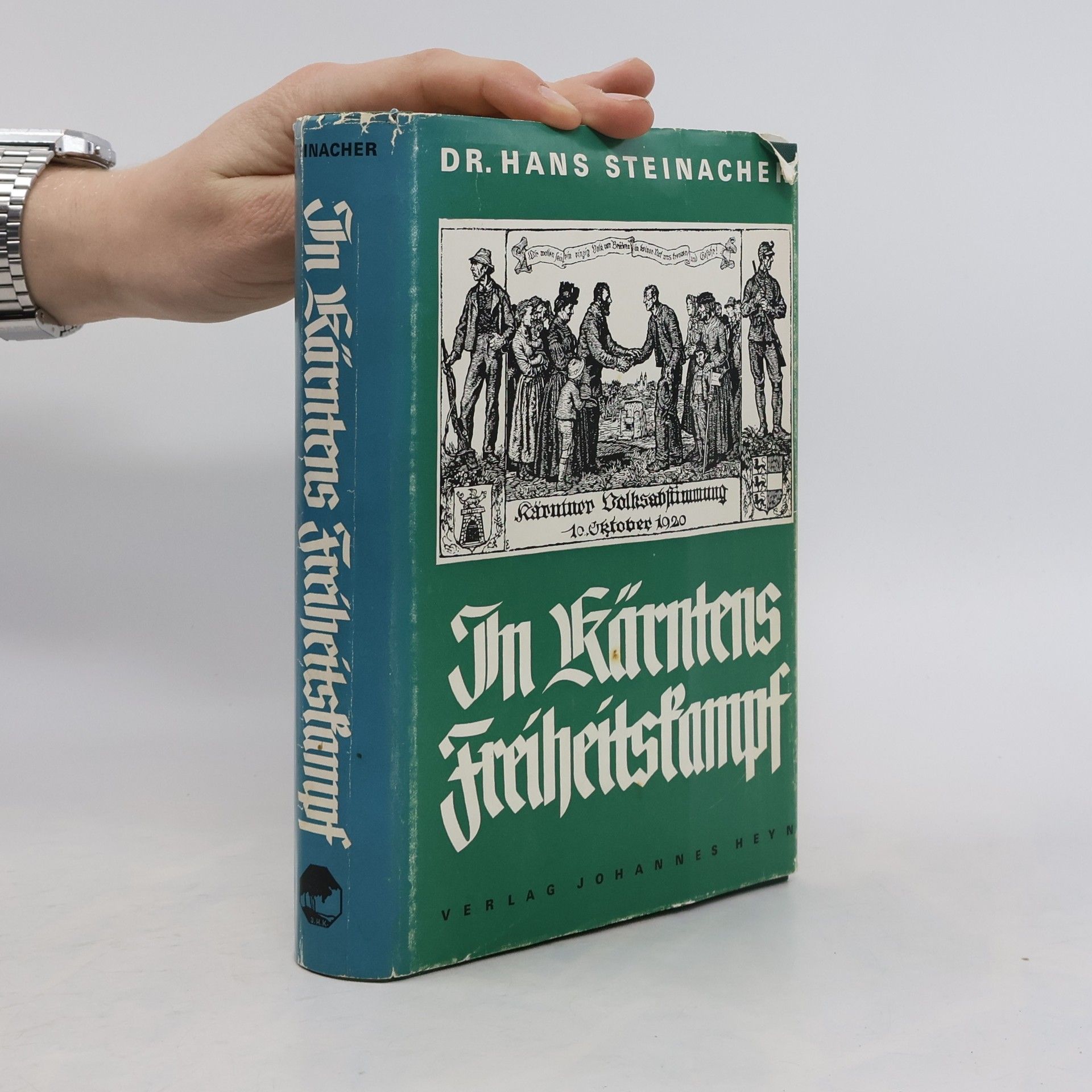 Hans Steinacher In Kärntens Freiheitskampf