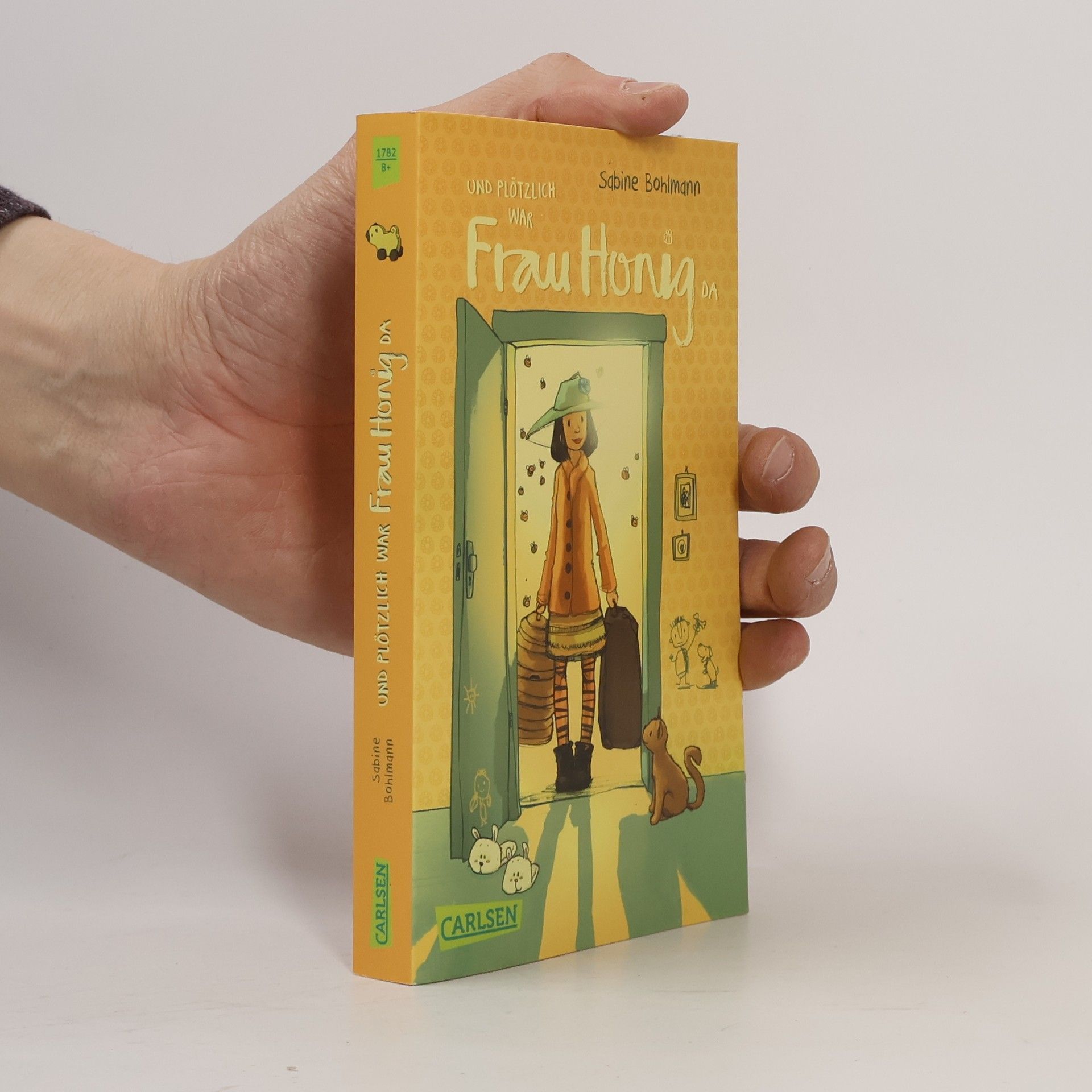 Sabine Bohlmann Und plötzlich war Frau Honig da