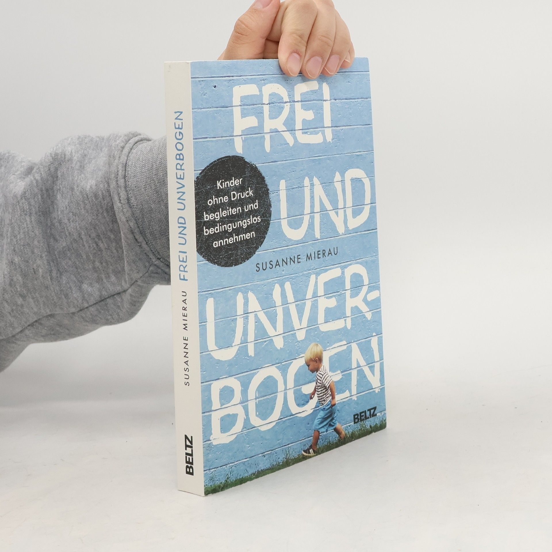 Susanne Mierau Frei und unverbogen