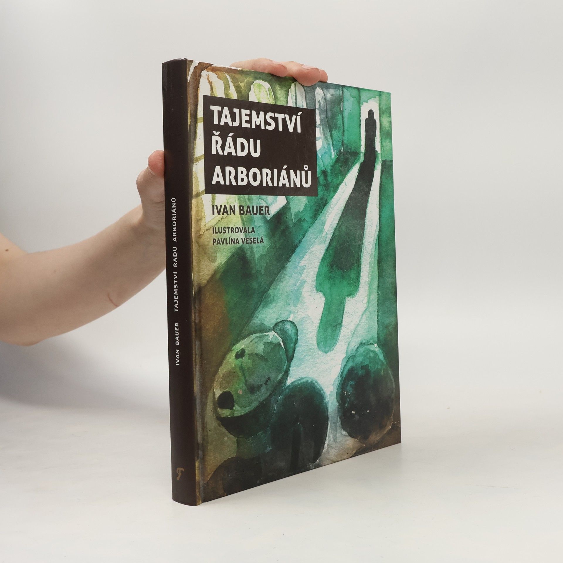 Pavlína Veselá Tajemství řádu arboriánů