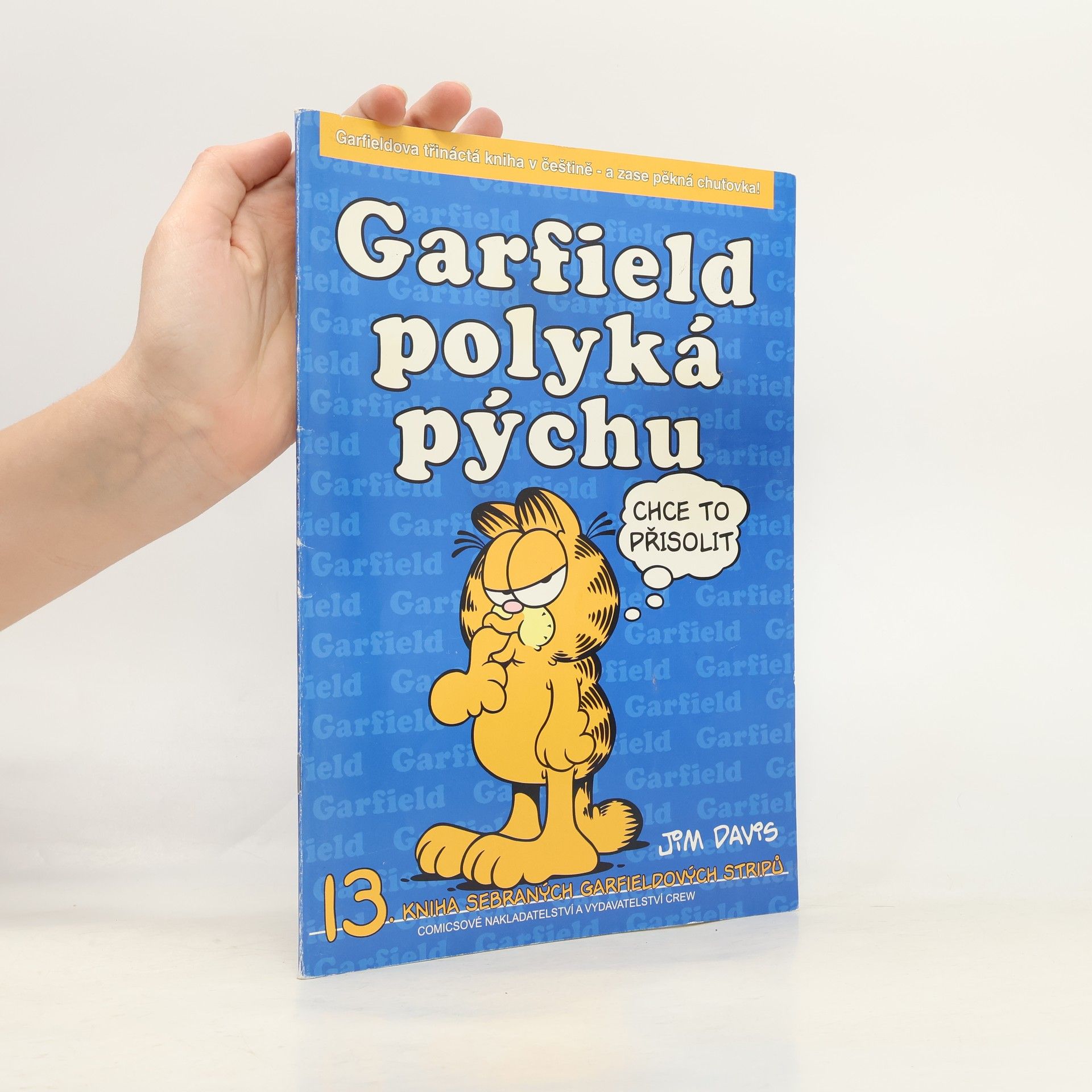 Jim Davis Garfield polyká pýchu