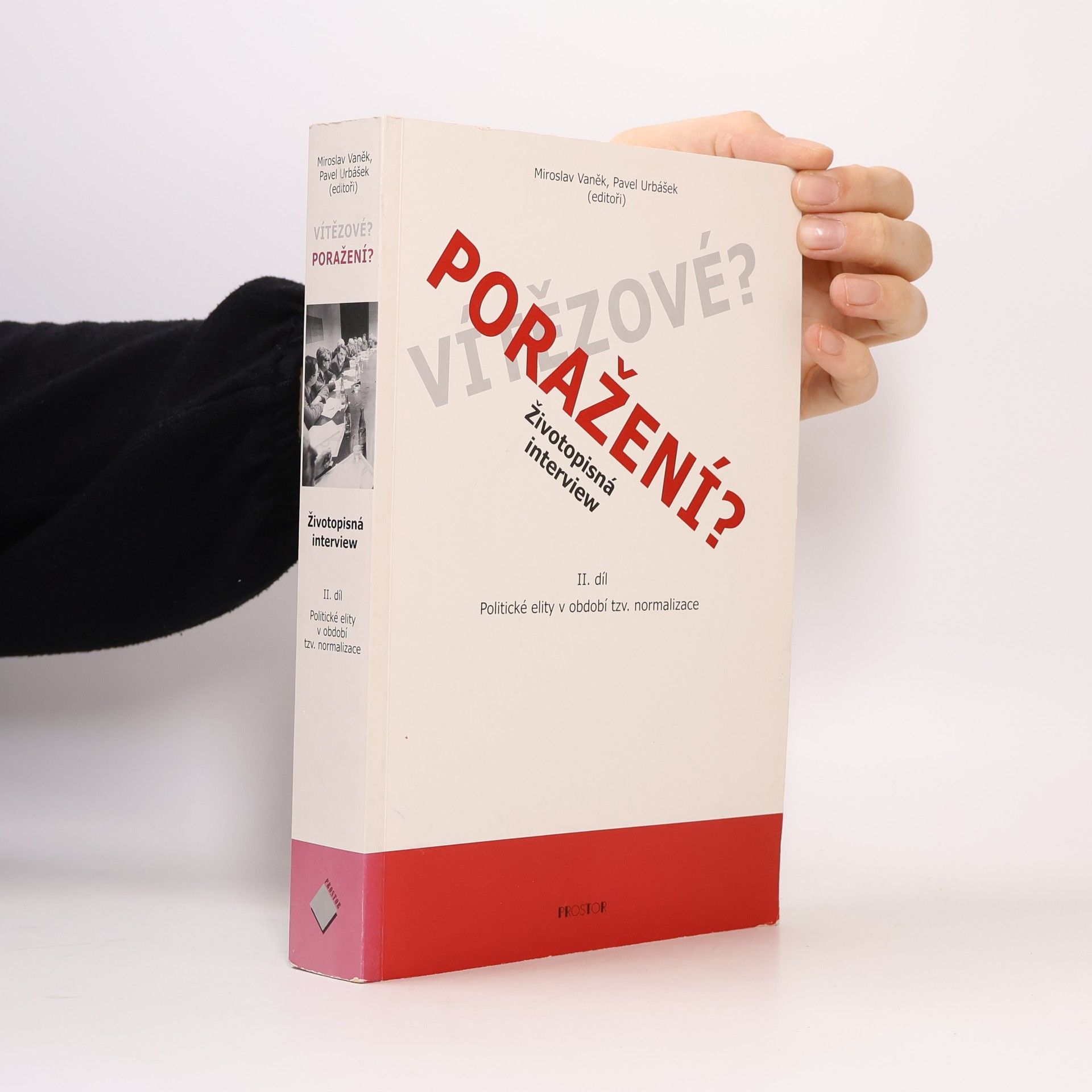 Pavel Urbášek Vítězové? Poražení? Životopisná interview