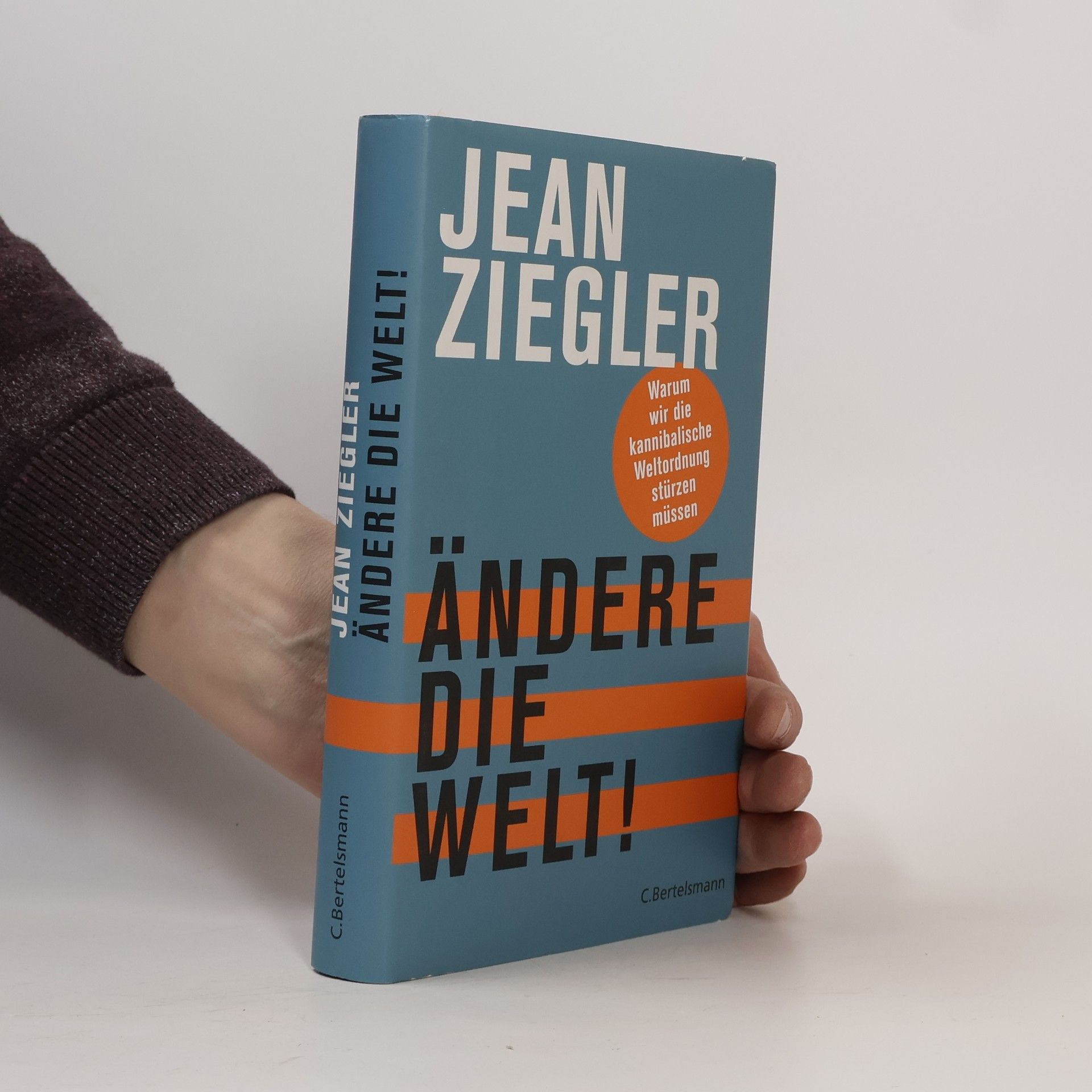 Jean Ziegler Ändere die Welt!