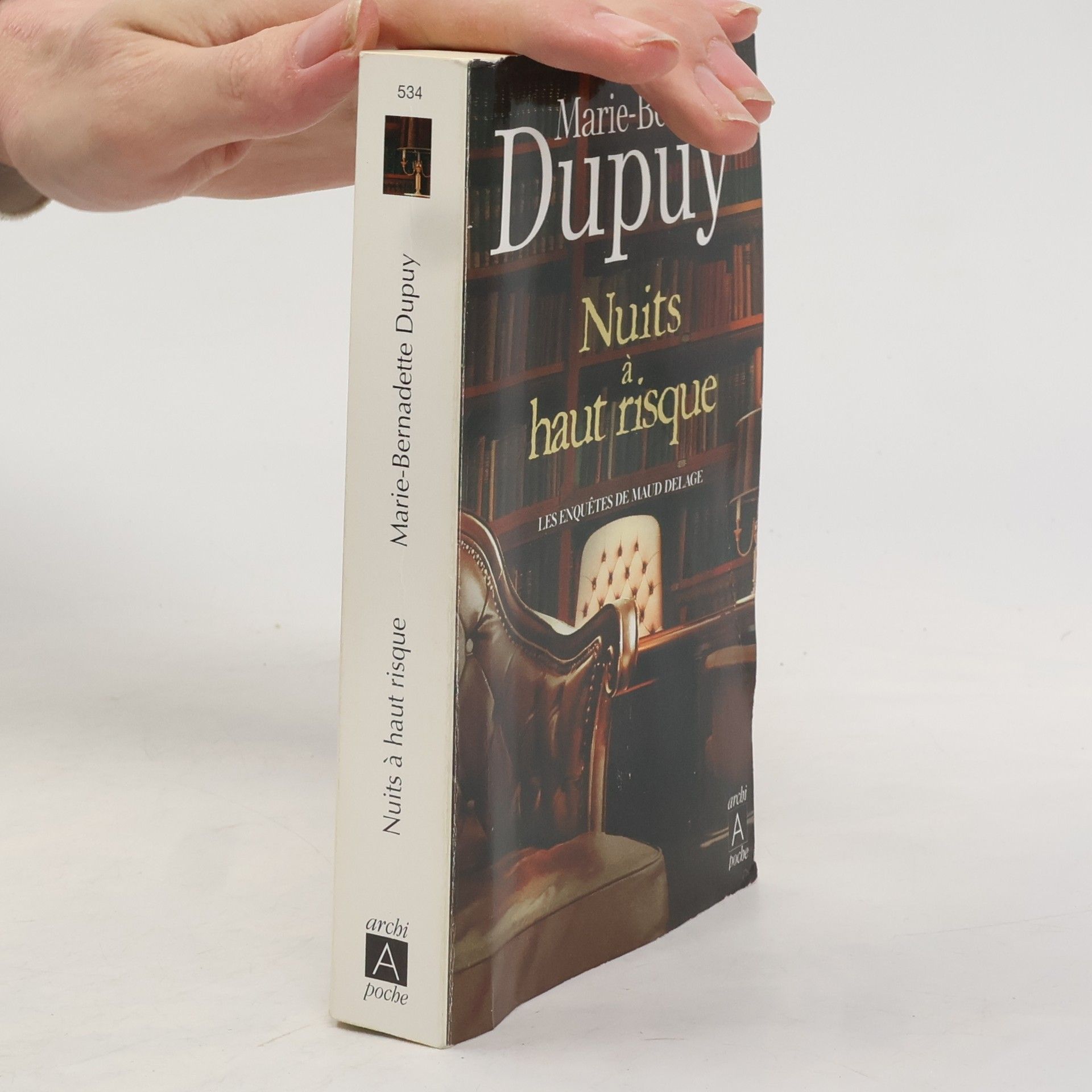 Marie-Bernadette Dupuy Nuits à haut risque