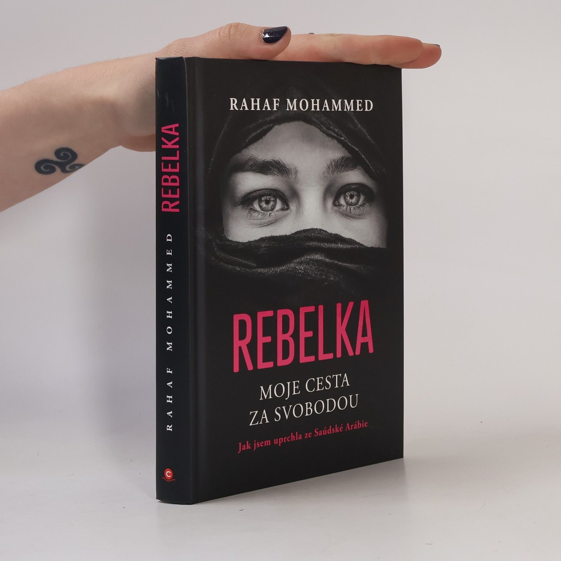 Mohammed Rahaf Rebelka : moje cesta za svobodou : jak jsem uprchla ze Saúdské Arábie