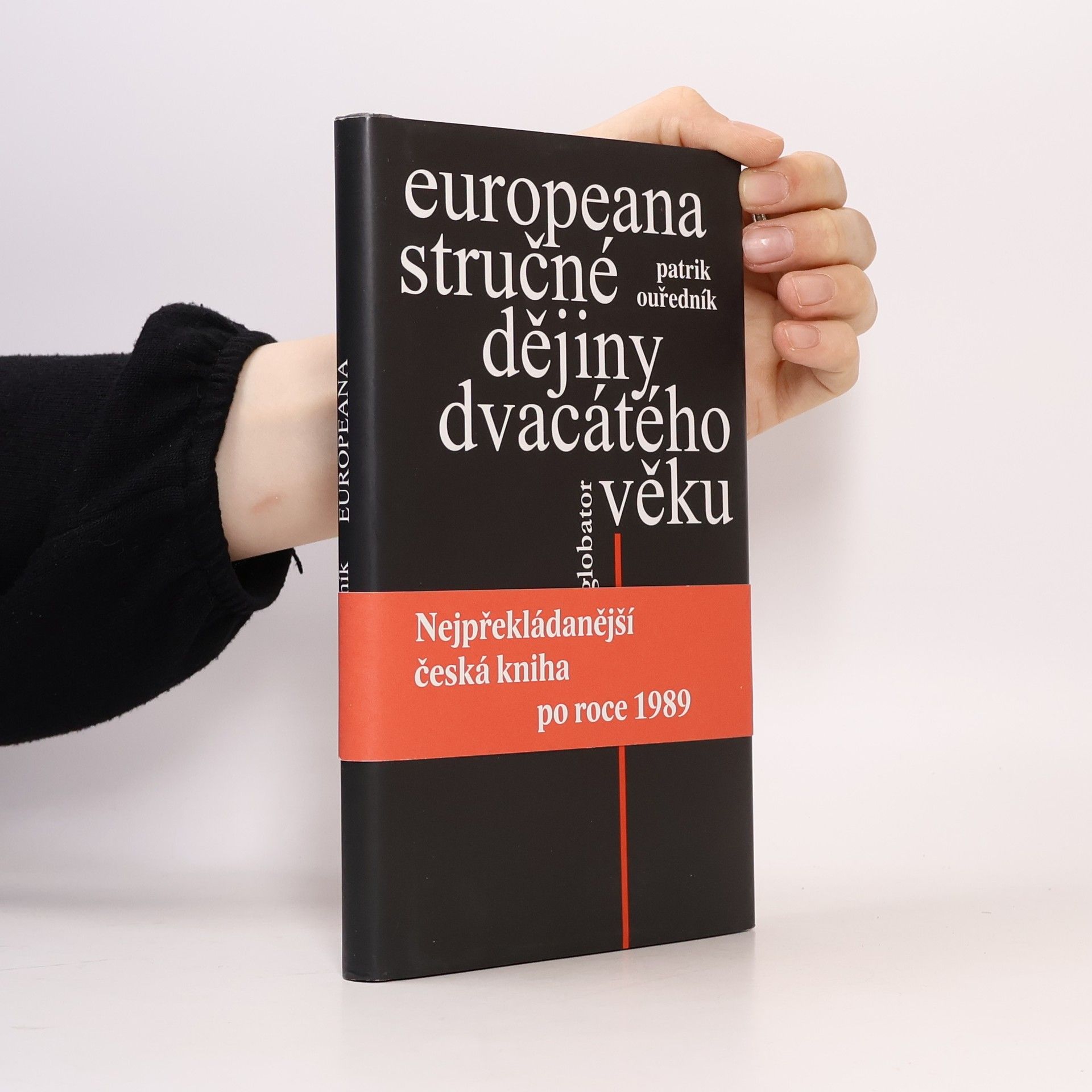 Patrik Ouředník Europeana : stručné dějiny dvacátého věku