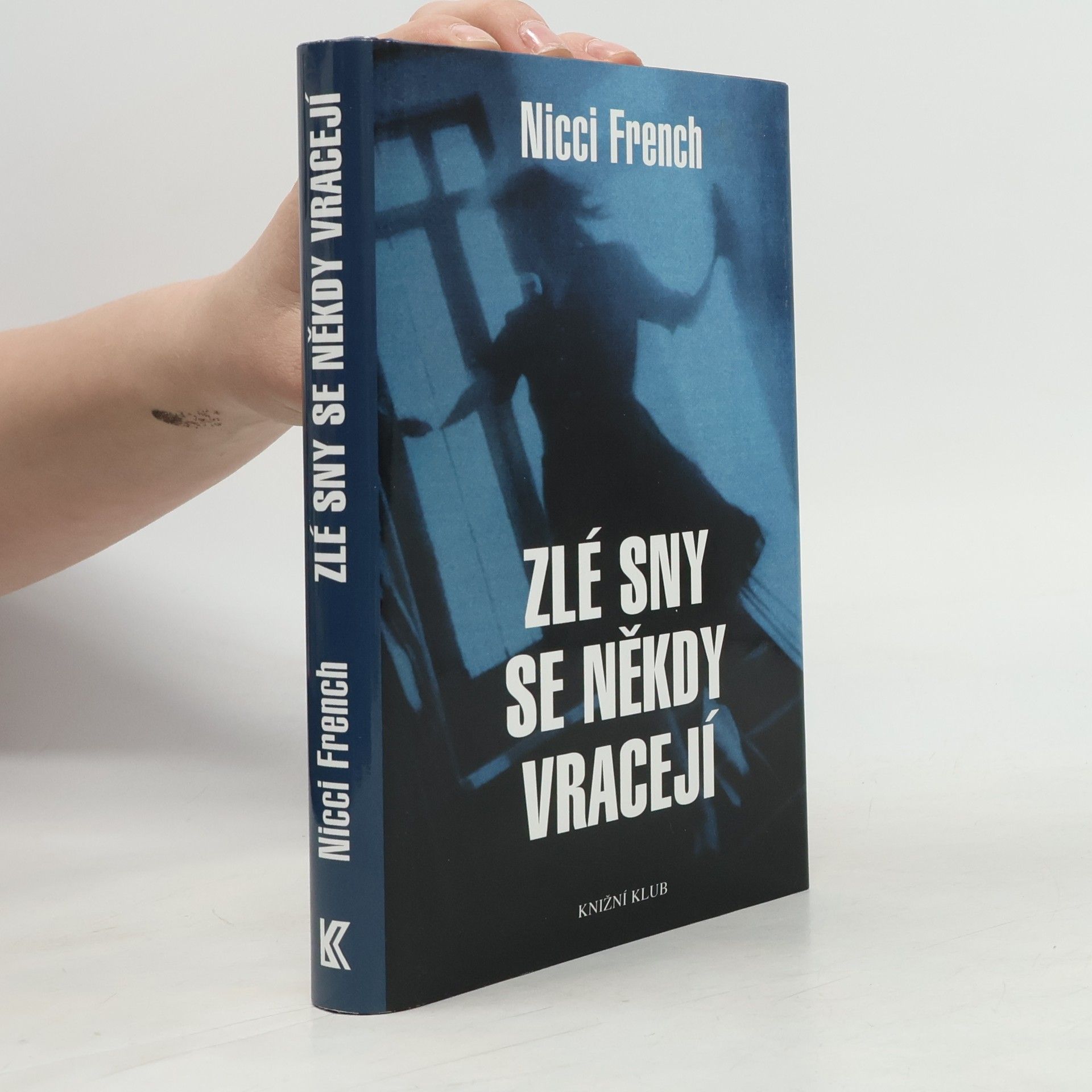 Nicci French Zlé sny se někdy vracejí