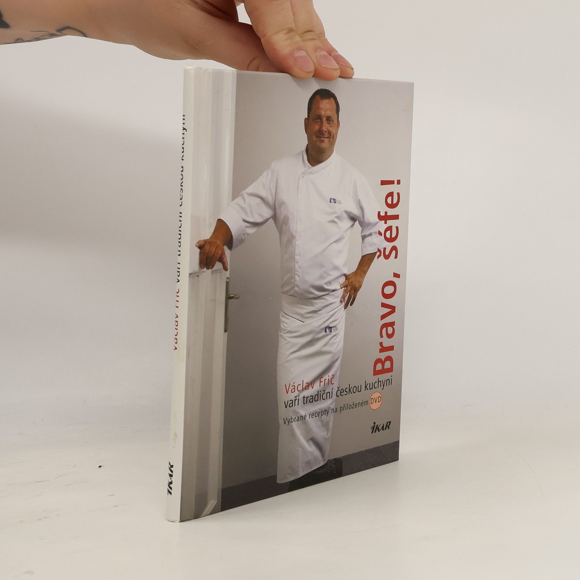 Václav Frič Bravo, šéfe! Václav Frič vaří tradiční českou kuchyni