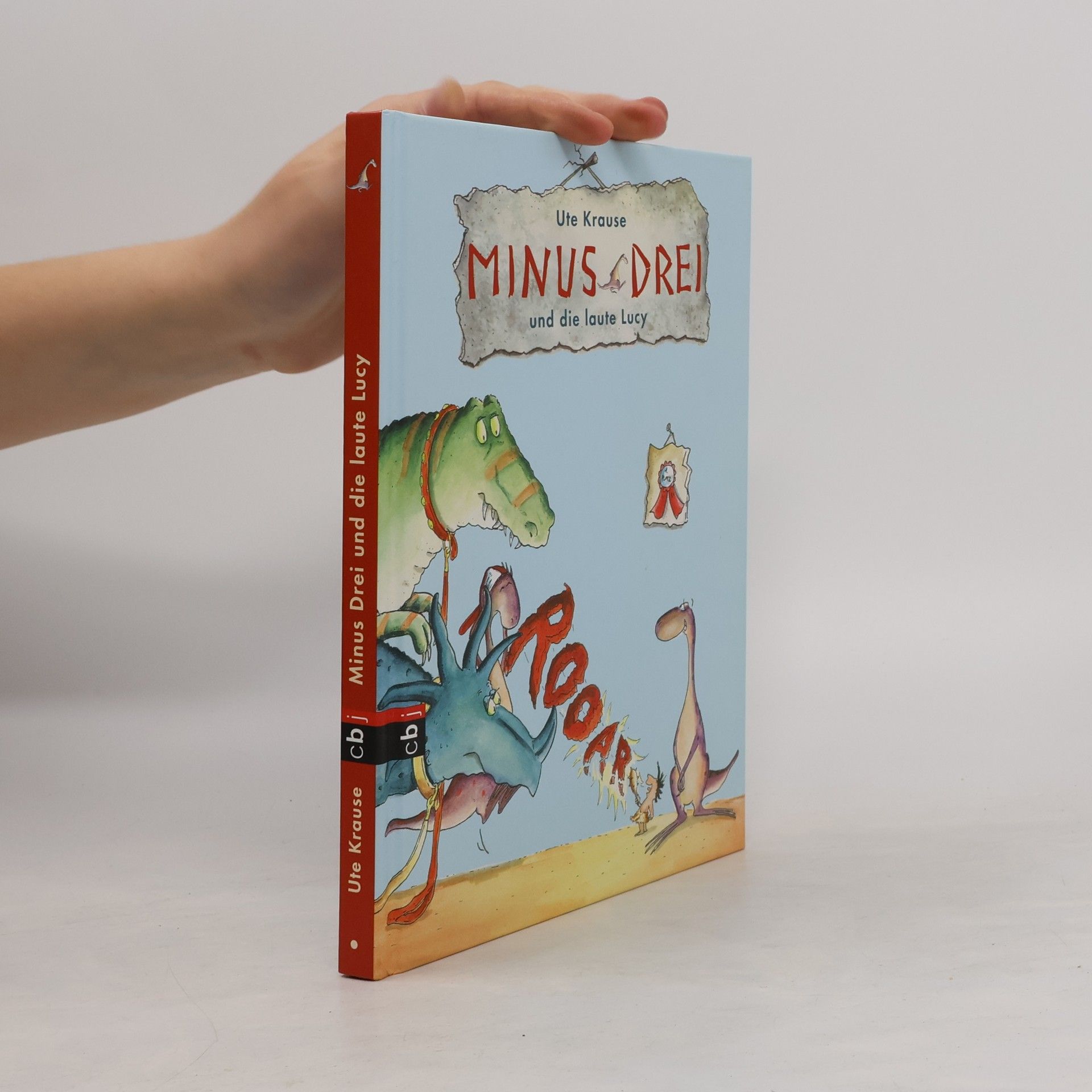 Ute Krause Minus Drei und die laute Lucy