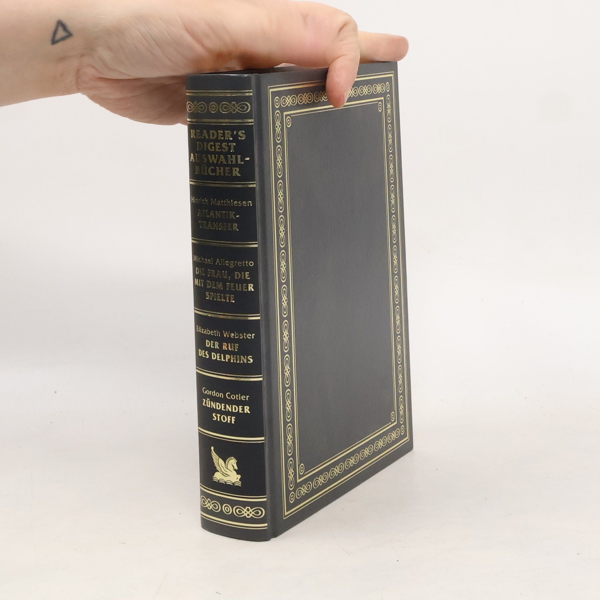 Autorenkollektiv Reader's Digest Auswahlbücher. Atlantik Transfer. Die Frau, die mit dem Feuer spielte. Der Ruf des Delphins. Zündender Stoff