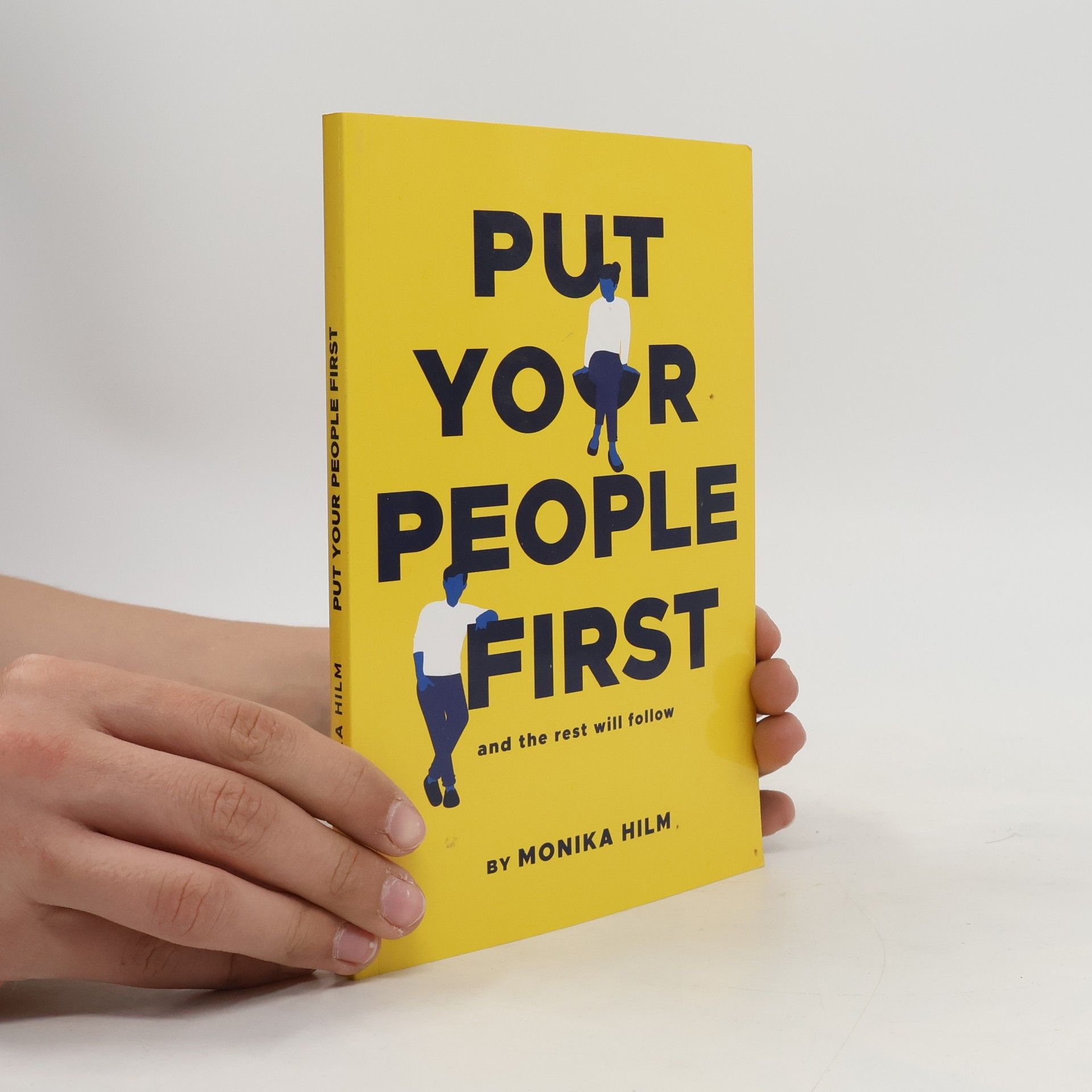 Monika Hilm Put your people first and the rest will follow