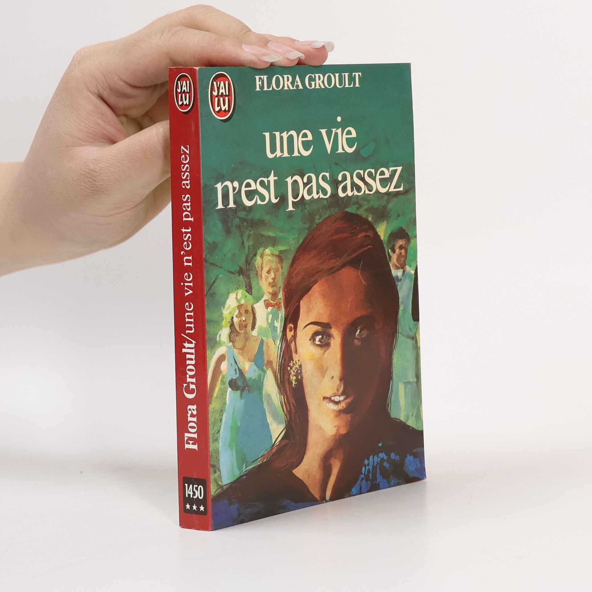 Flora Groult J'AI LU: Une vie n'est pas assez