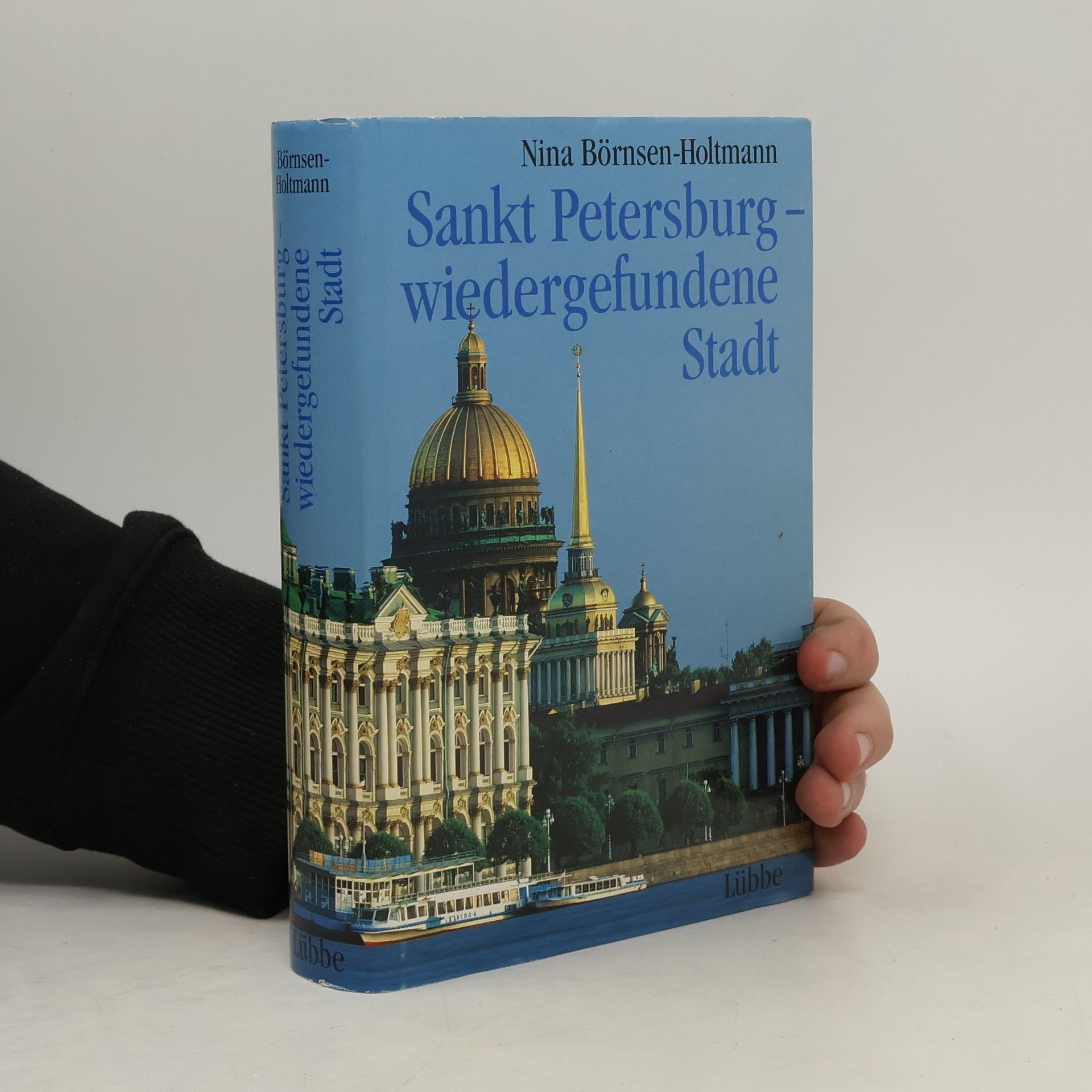 Nina Börnsen Sankt Petersburg - wiedergefundene Stadt