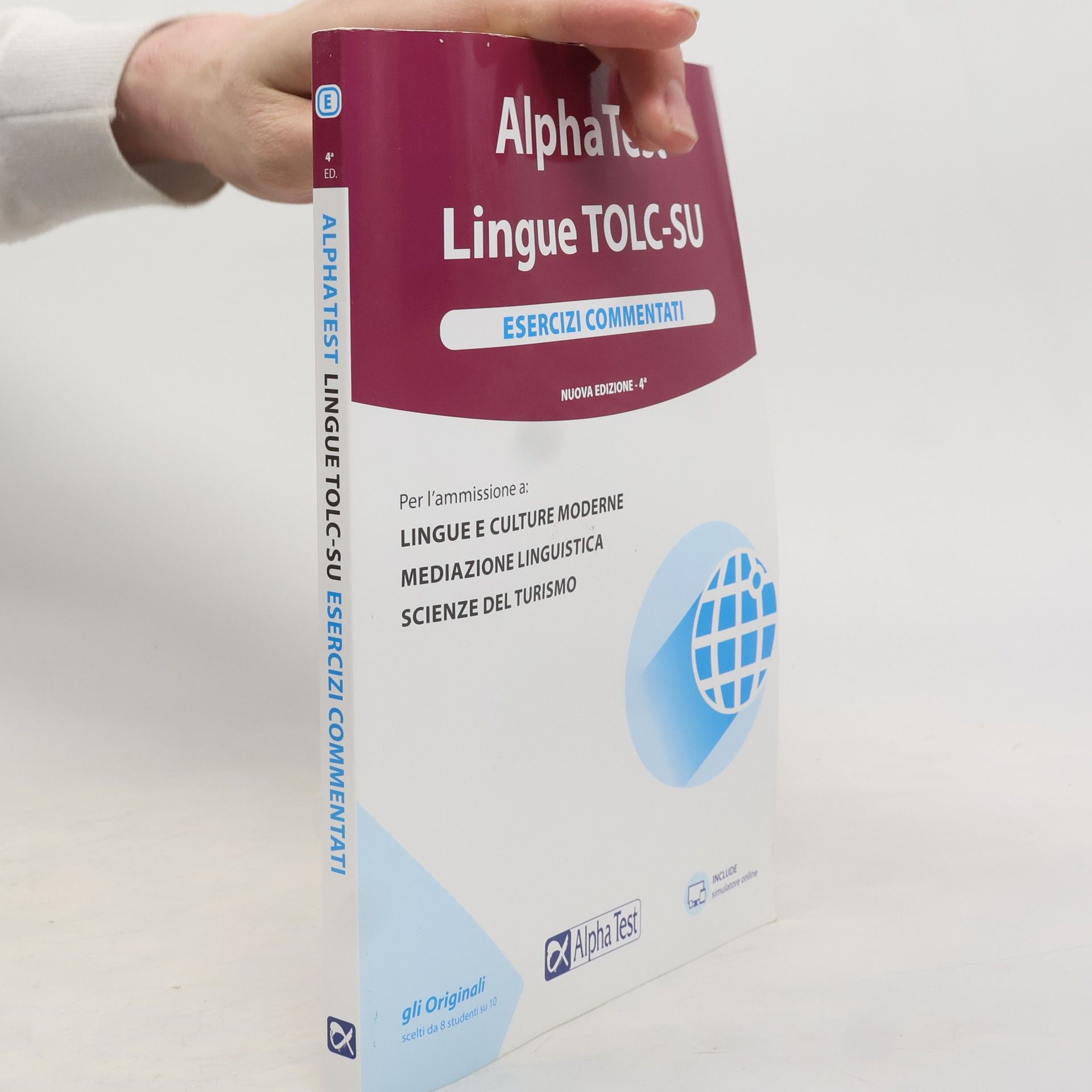 Paola Borgonovo Alpha Test. Lingue. Esercizi commentati. Per l'ammissione a lingue e culture moderne, mediazione linguistica e scienze del turismo