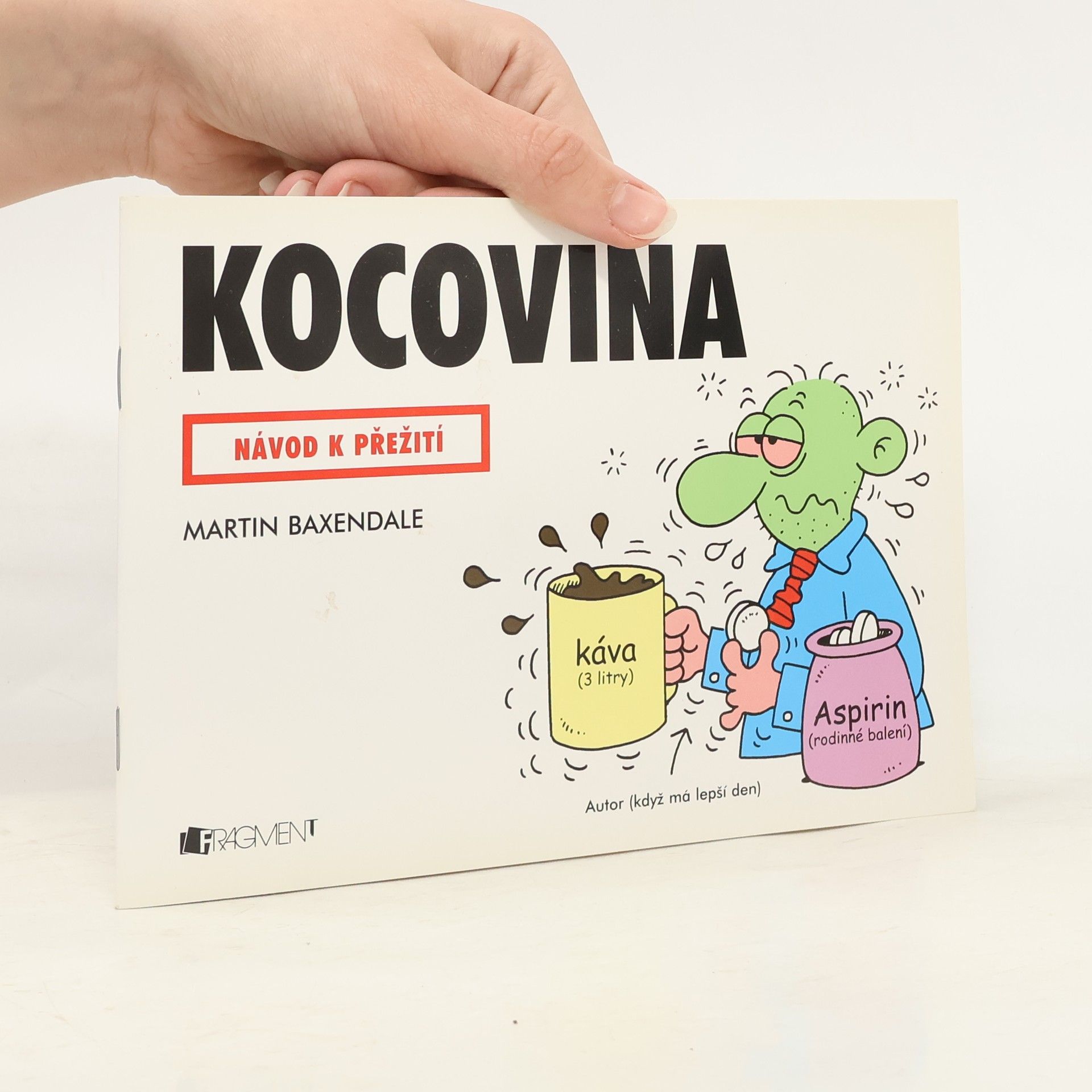 Martin Baxendale Kocovina - návod k přežití