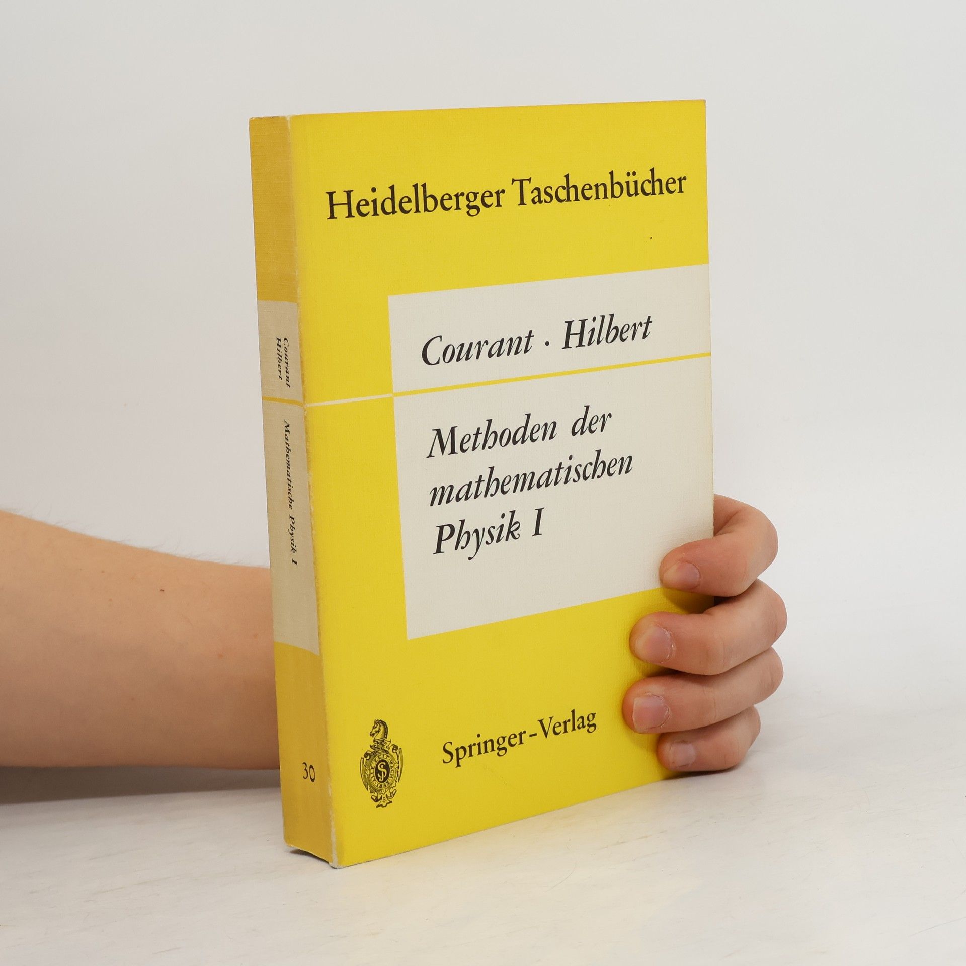 David Hilbert Heidelberger Taschenbücher - 1: Methoden der mathematischen Physik I