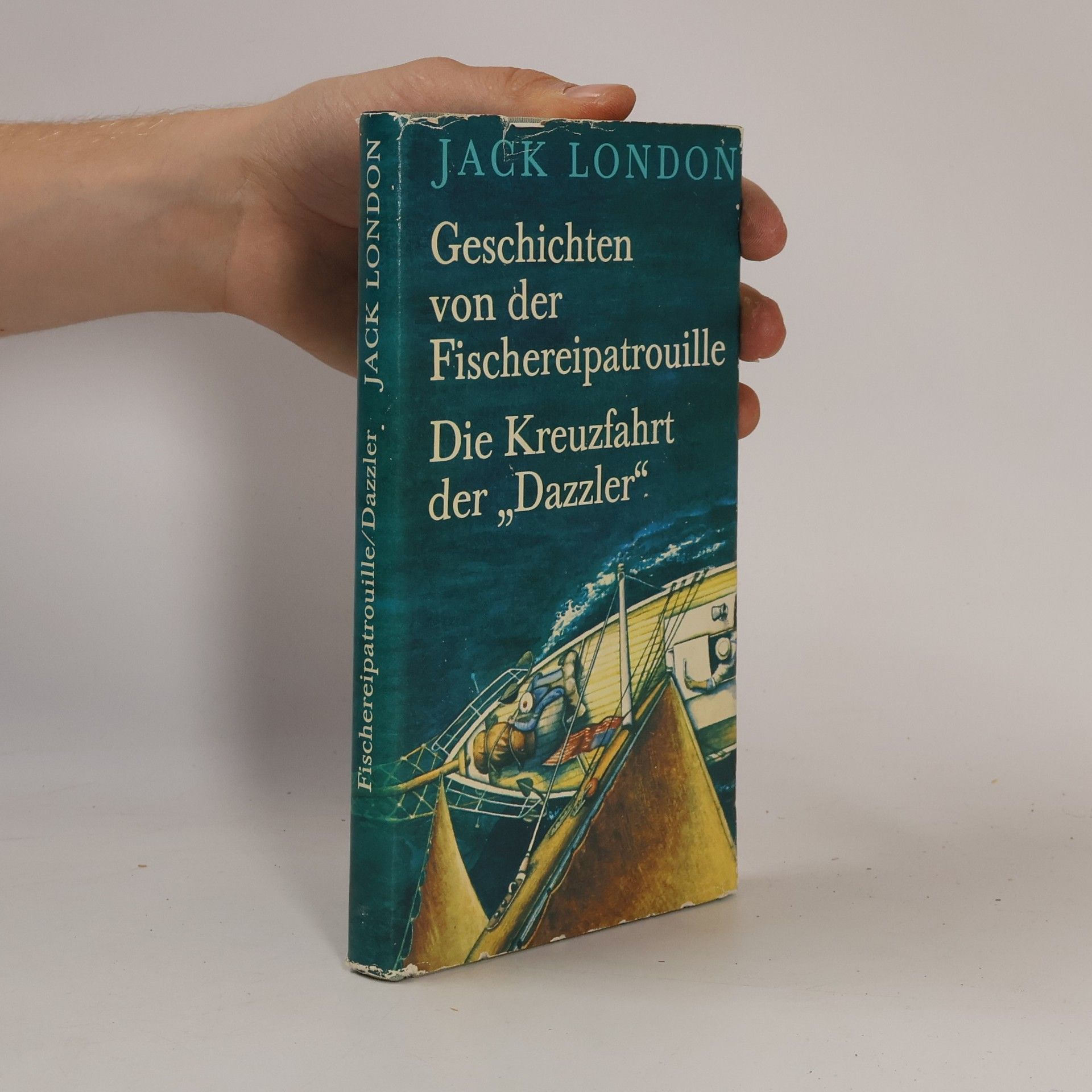 Jack London Geschichten von der Fischereipatrouille. Die Kreuzfahrt der "Dazzler"