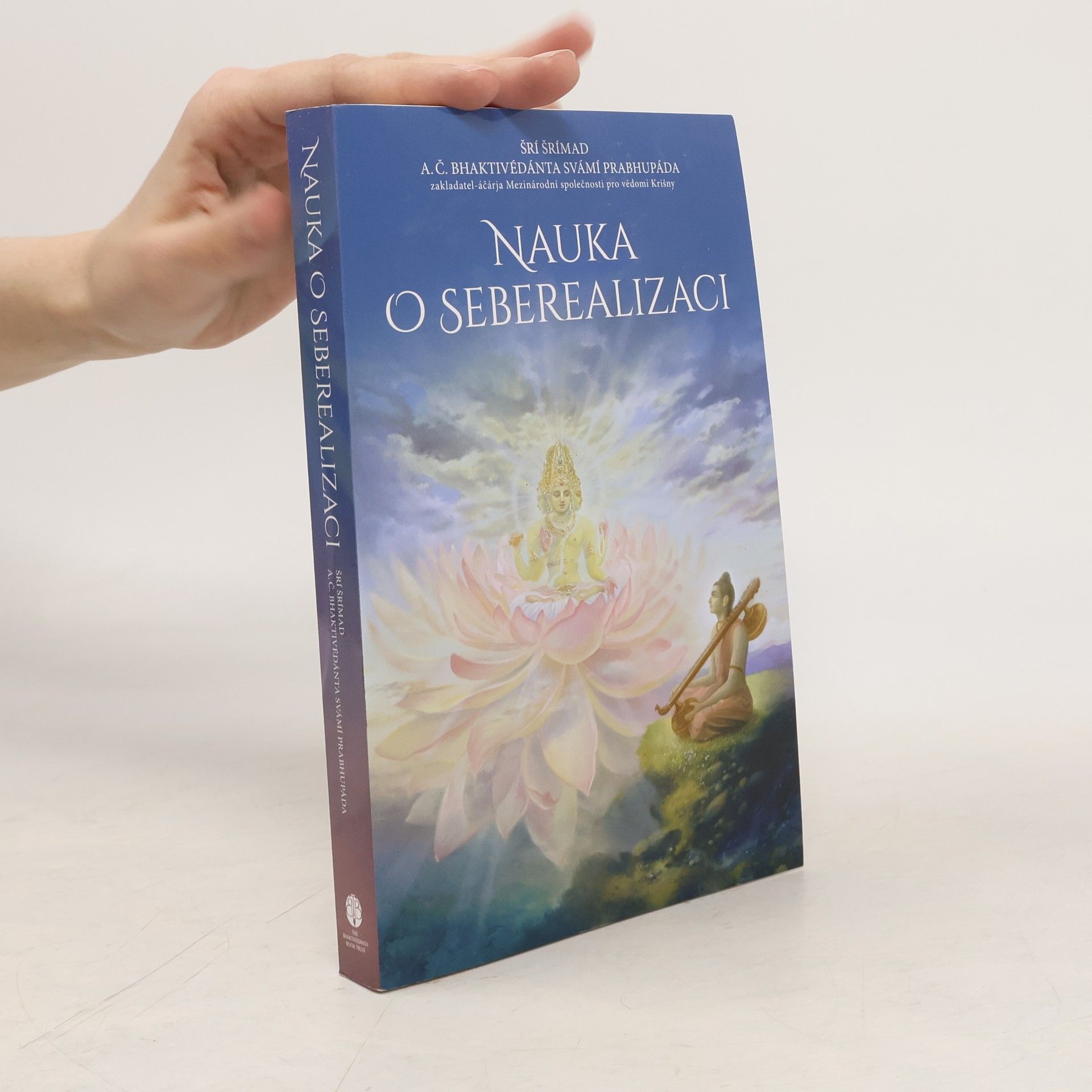 A. C. Bhaktivedanta Swami Prabhupada Nauka o seberealizaci