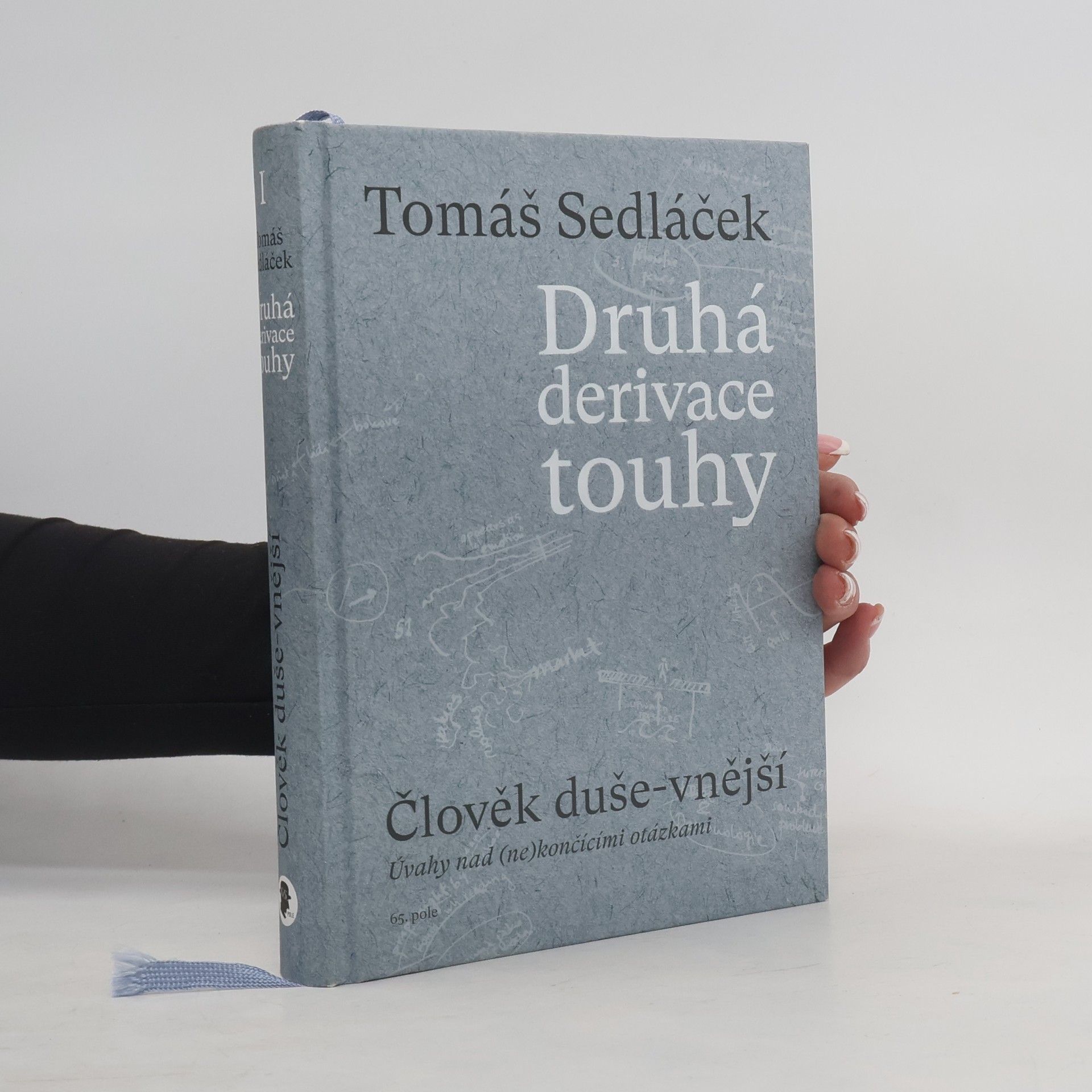 Tomáš Sedláček Druhá derivace touhy. Člověk duše-vnější
