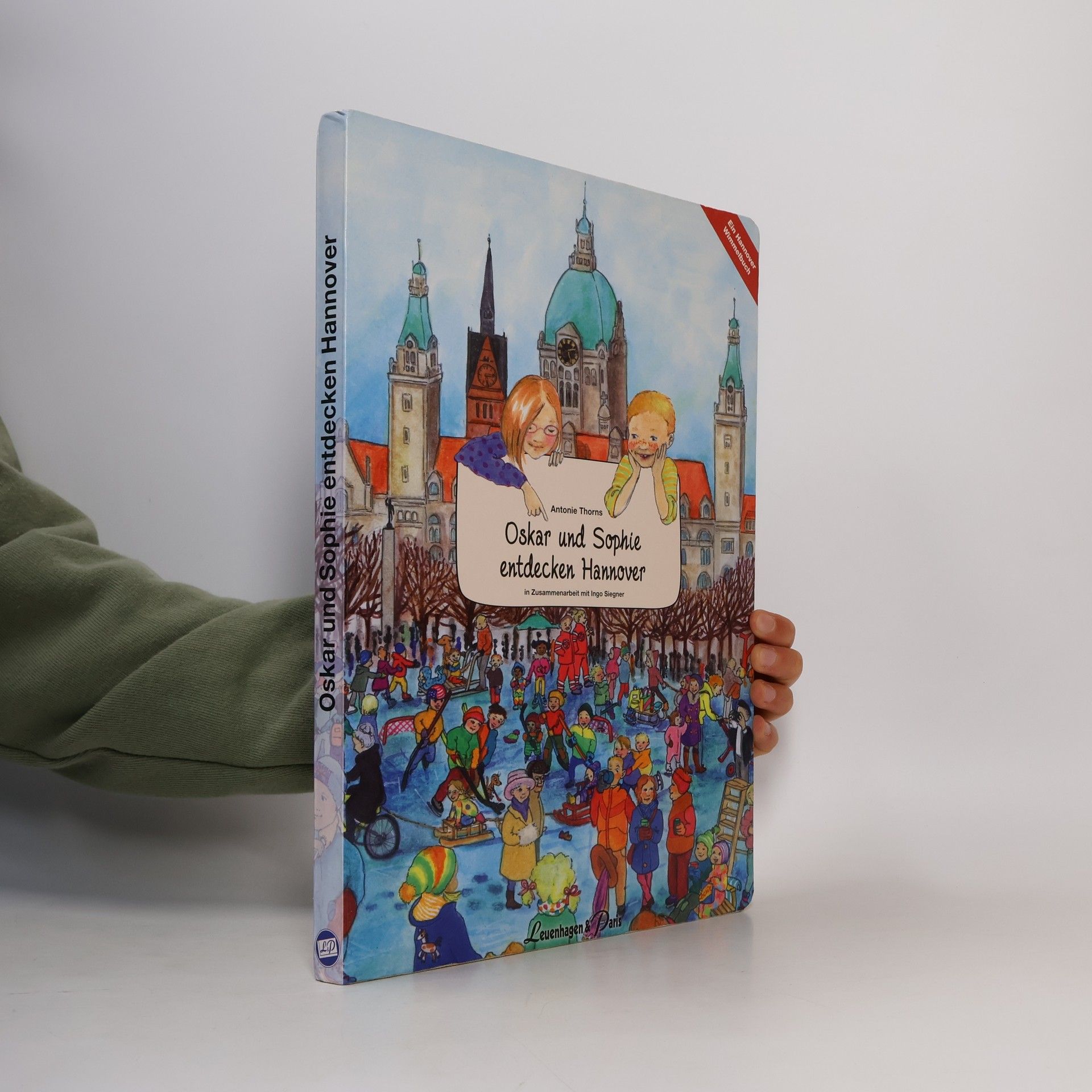 Antonie Thorns Oskar und Sophie entdecken Hannover
