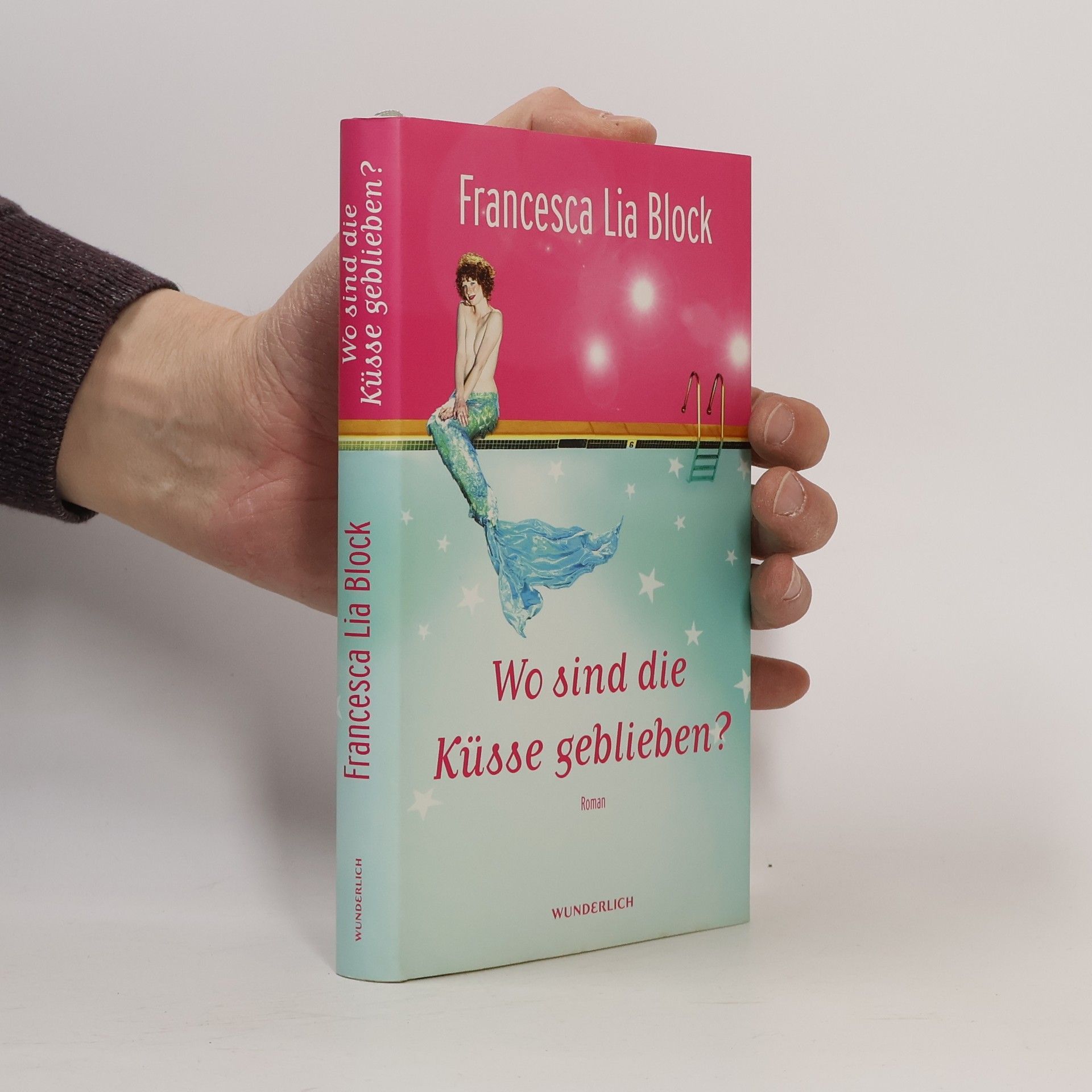 Francesca Lia Block Wo sind die Küsse geblieben?