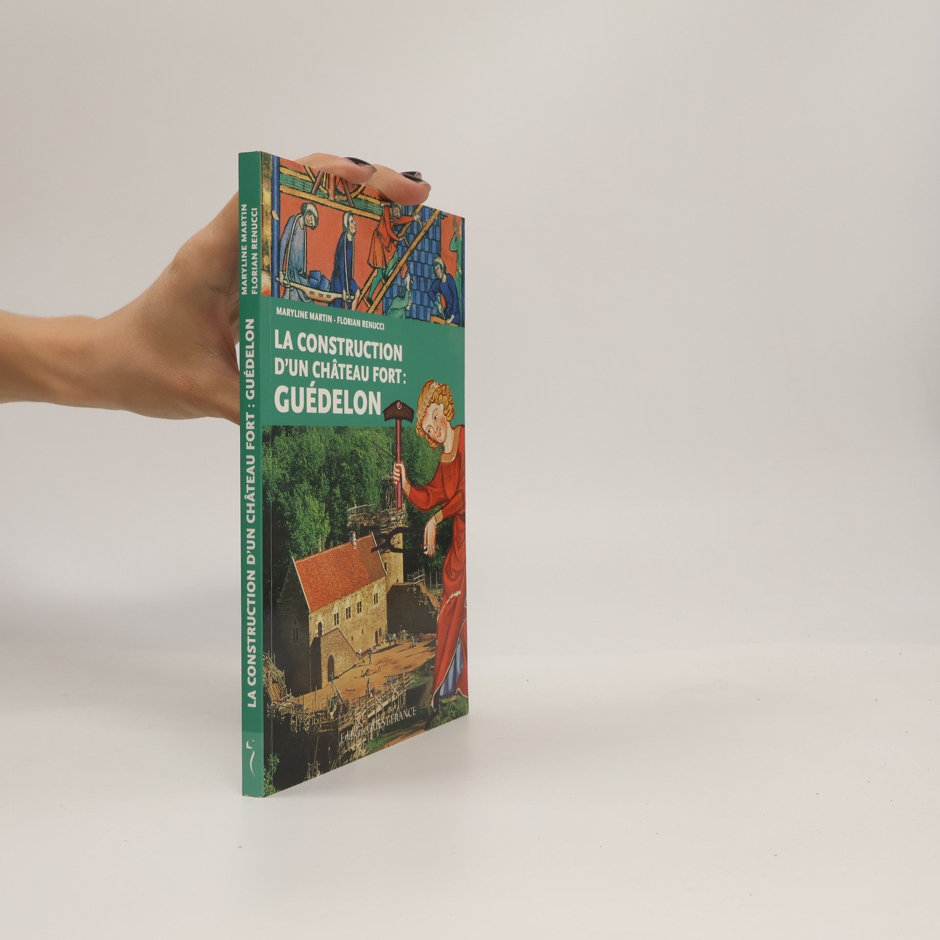 Florian Renucci La construction d'un château fort