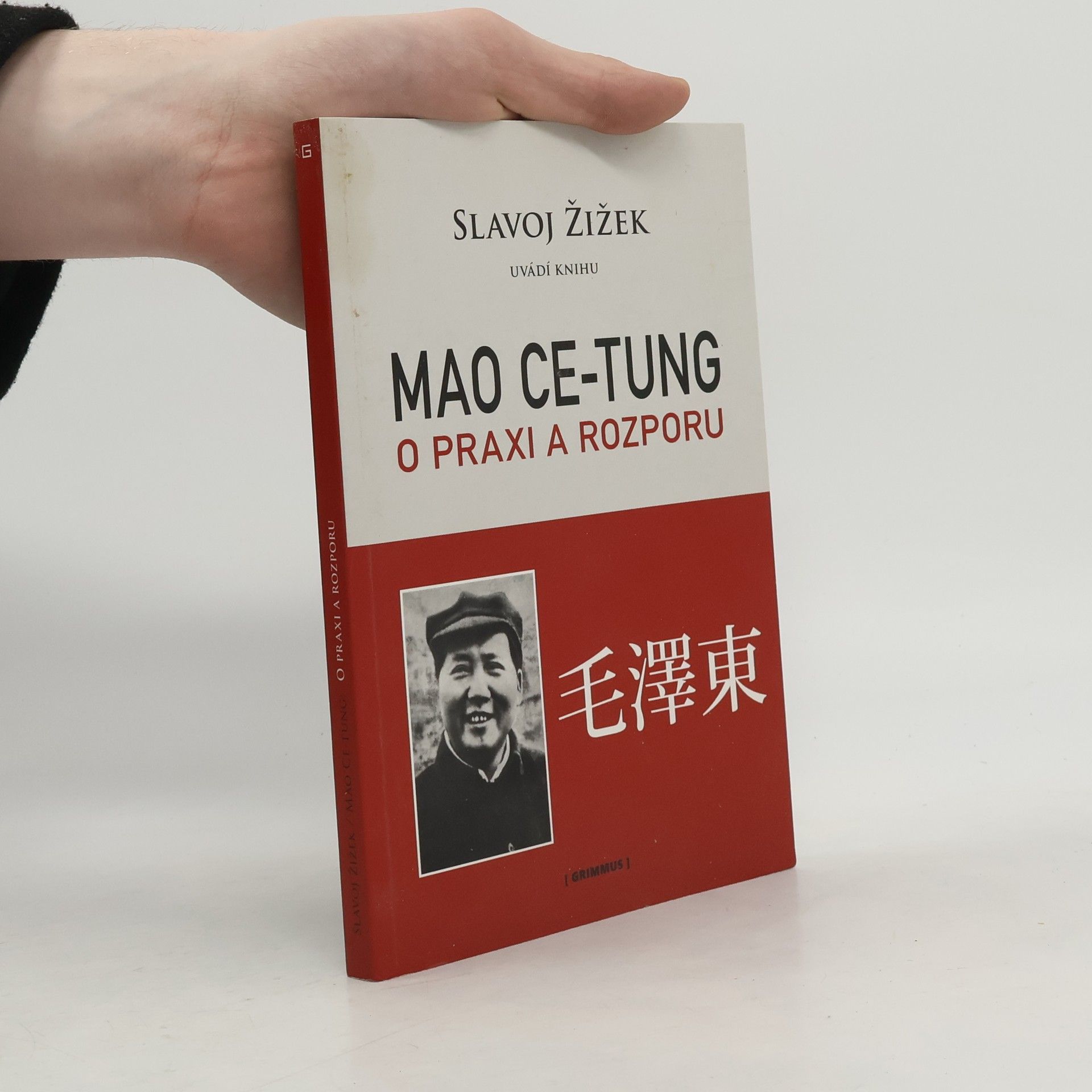 Zedong Mao Mao Ce-Tung o praxi a rozporu