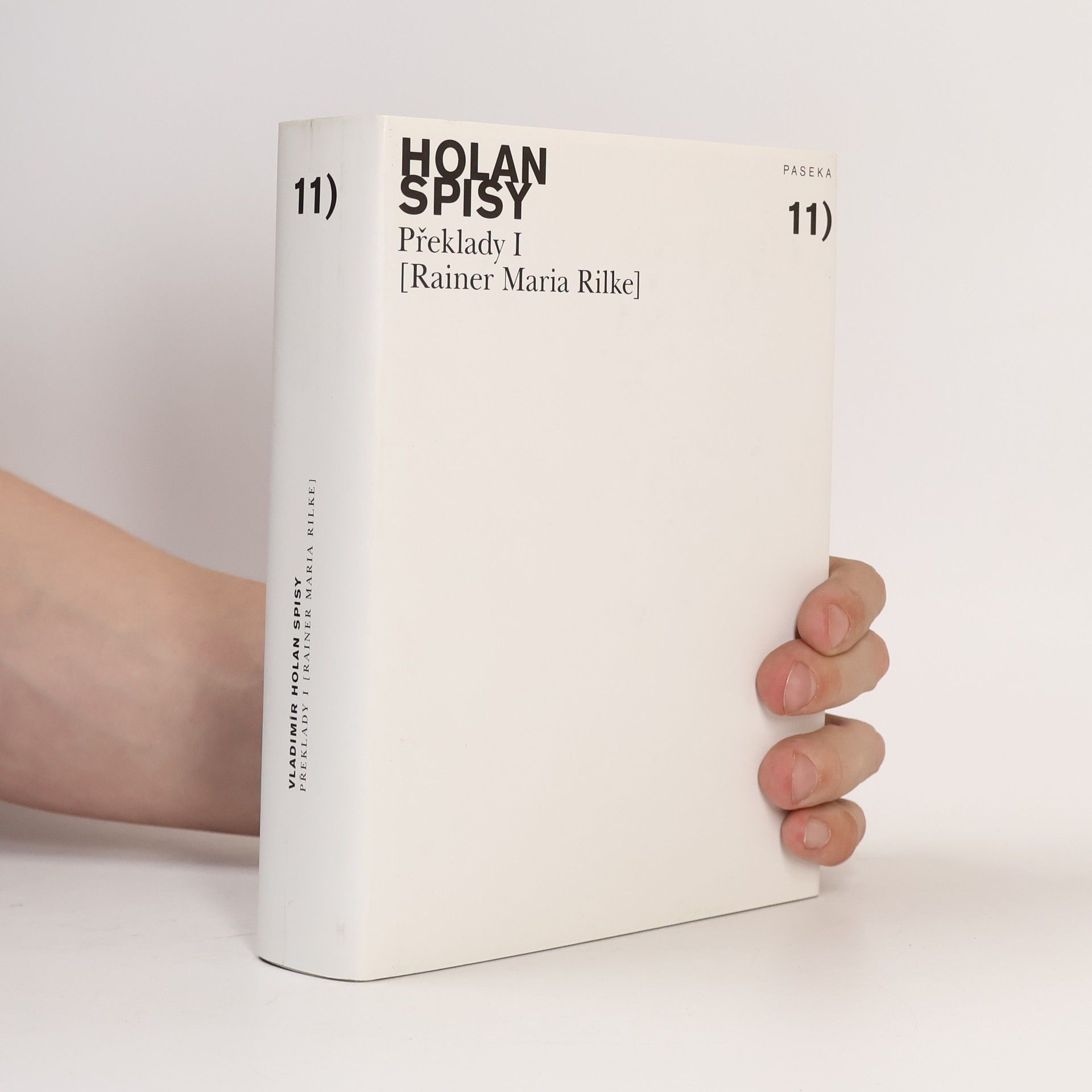 Spisy. Svazek 11, Překlady I: Rainer Maria Rilke