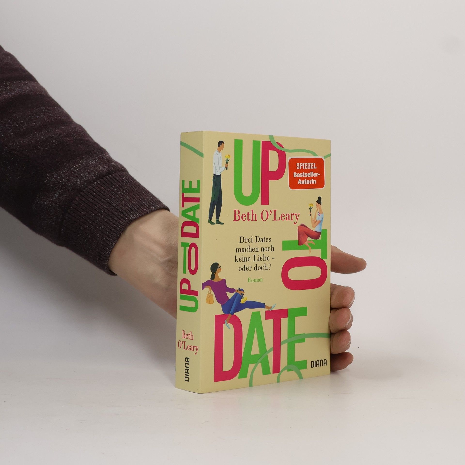 Beth O. Leary Up to date. Drei Dates machen noch keine Liebe – oder doch?