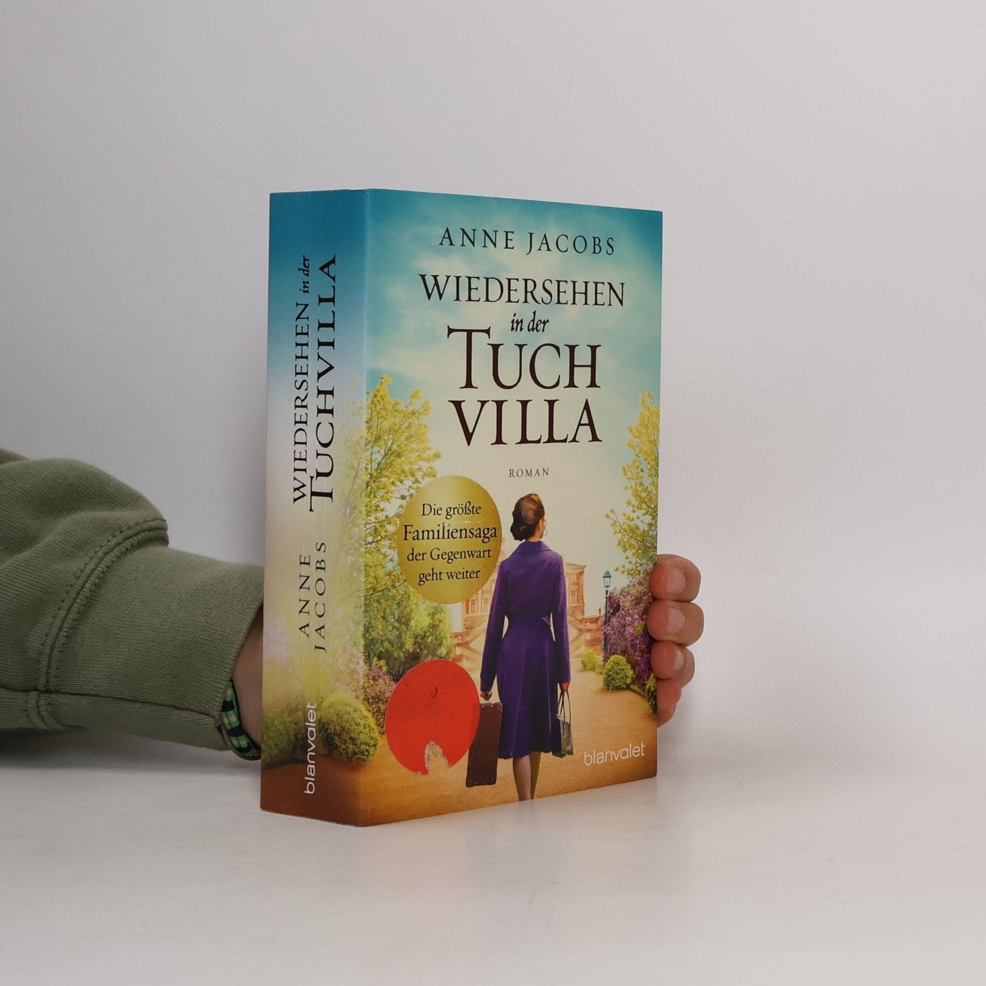 Anne Jacobs Wiedersehen in der Tuchvilla