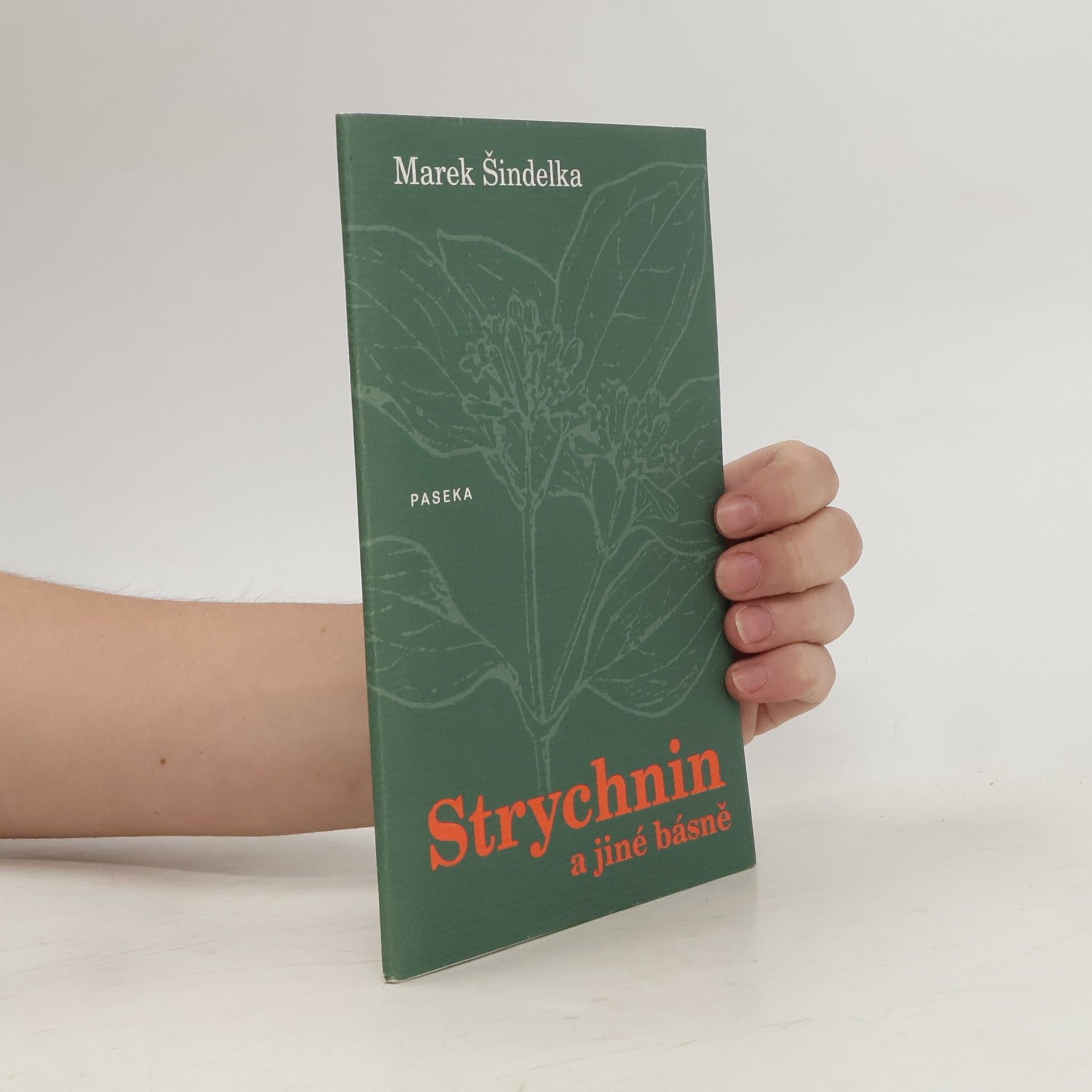 Marek Šindelka Strychnin a jiné básně