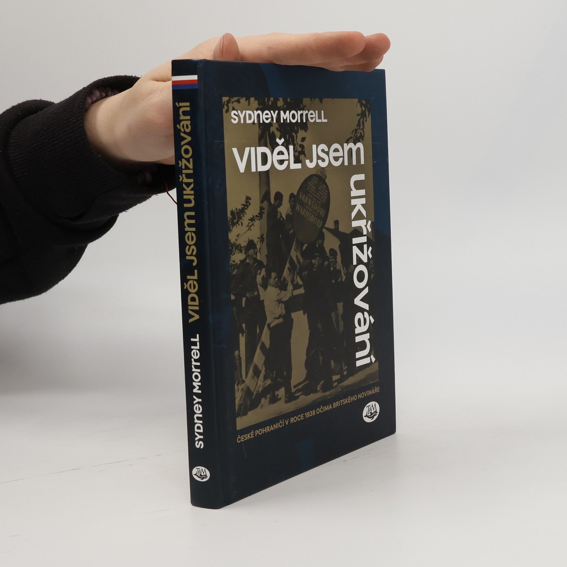 Sydney Morrell Viděl jsem ukřižování