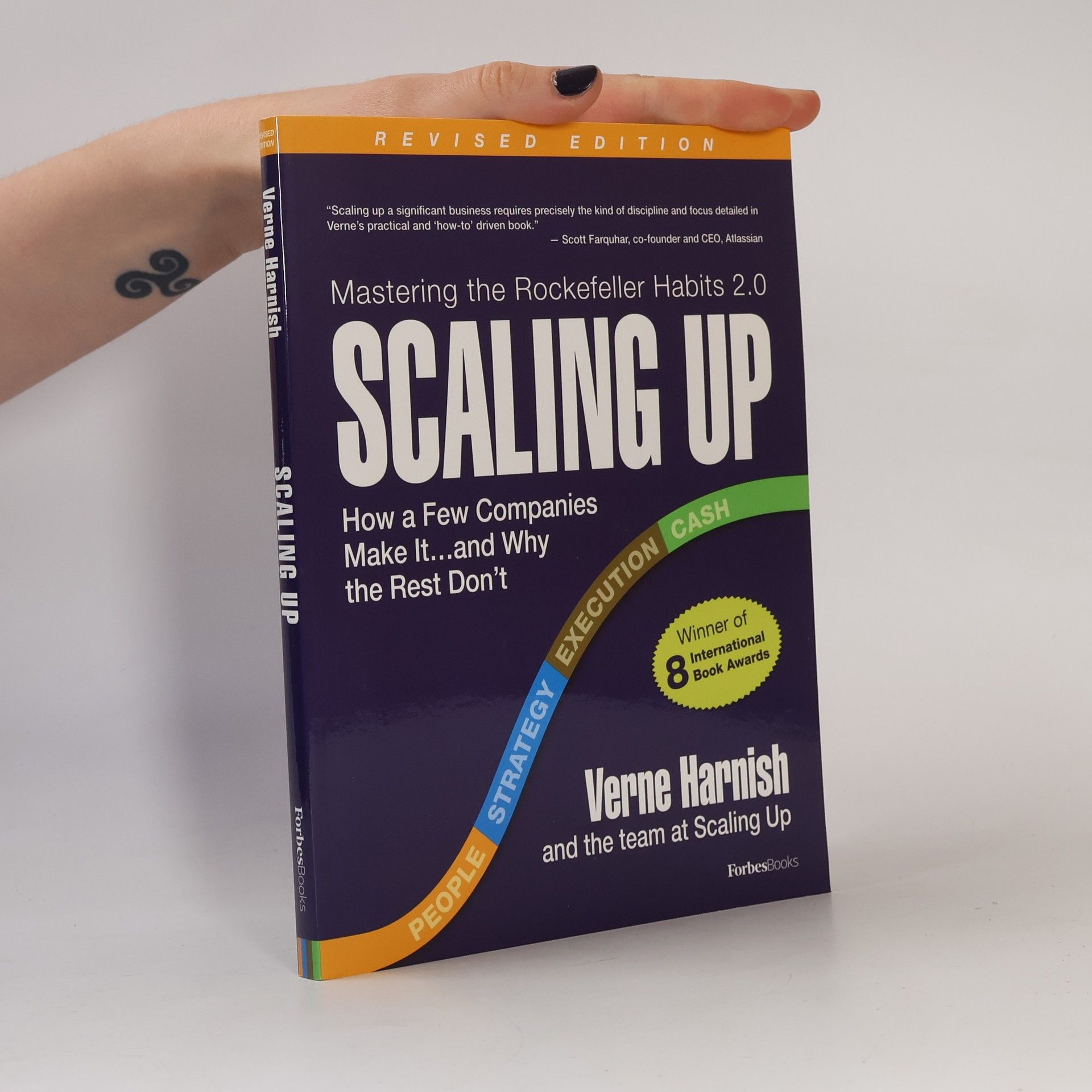 Verne Harnish Scaling up: How a few companies make it... and why the rest don't