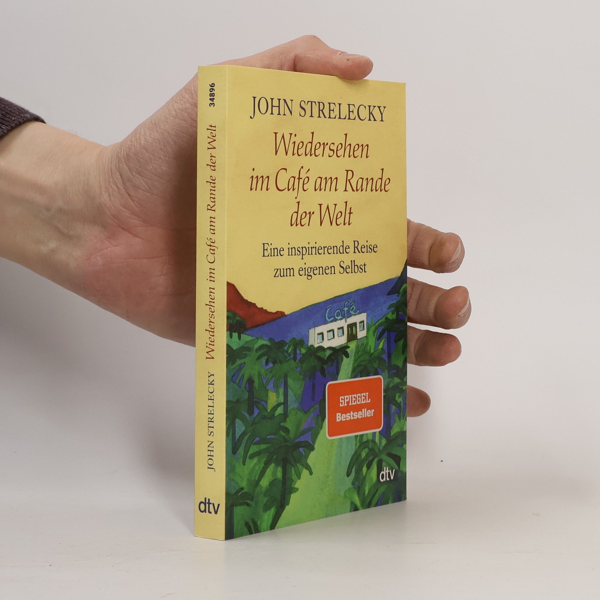 John P. Strelecky Wiedersehen im Café am Rande der Welt