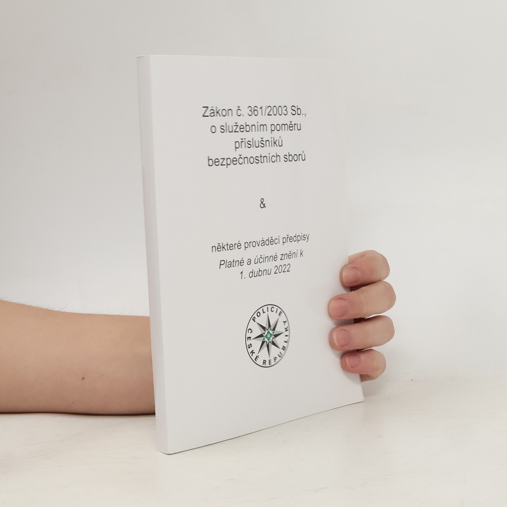 Autores varios Zákon č. 361/2003 Sb., o služebním poměru příslušníků bezpečnostích sborů