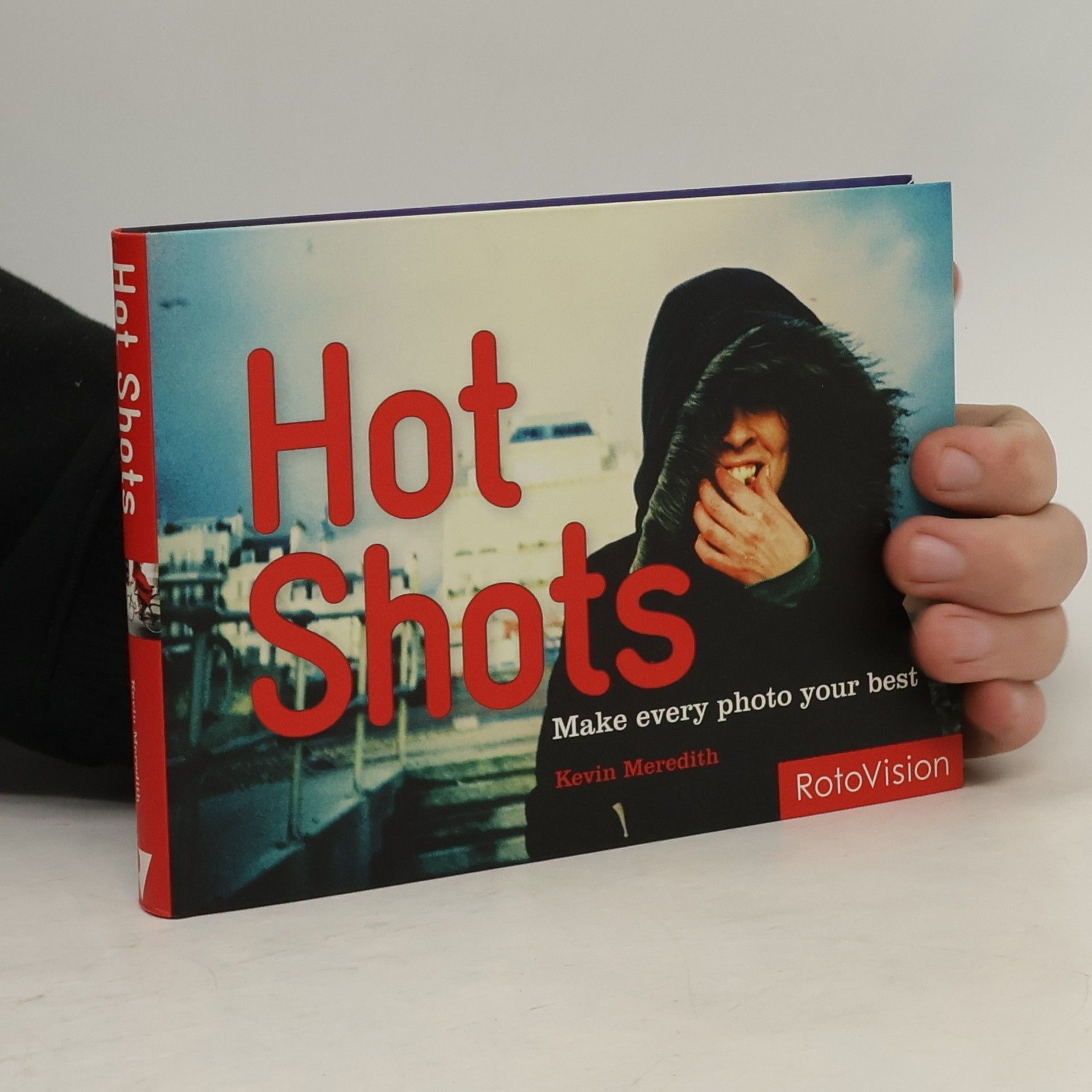 Kevin Meredith Hot shots : how to refresh your photos