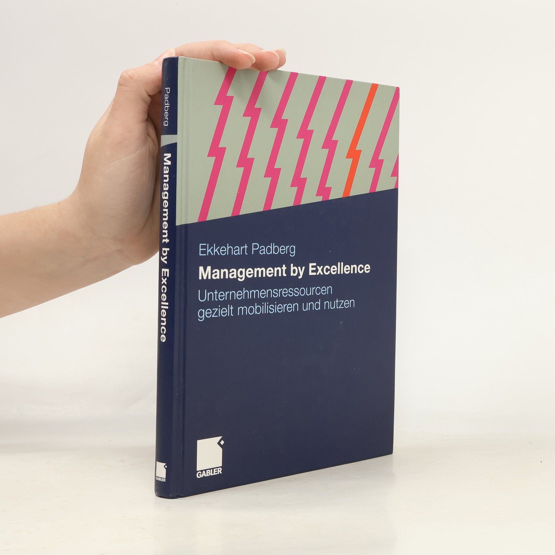 Ekkehart Padberg Management by Excellence