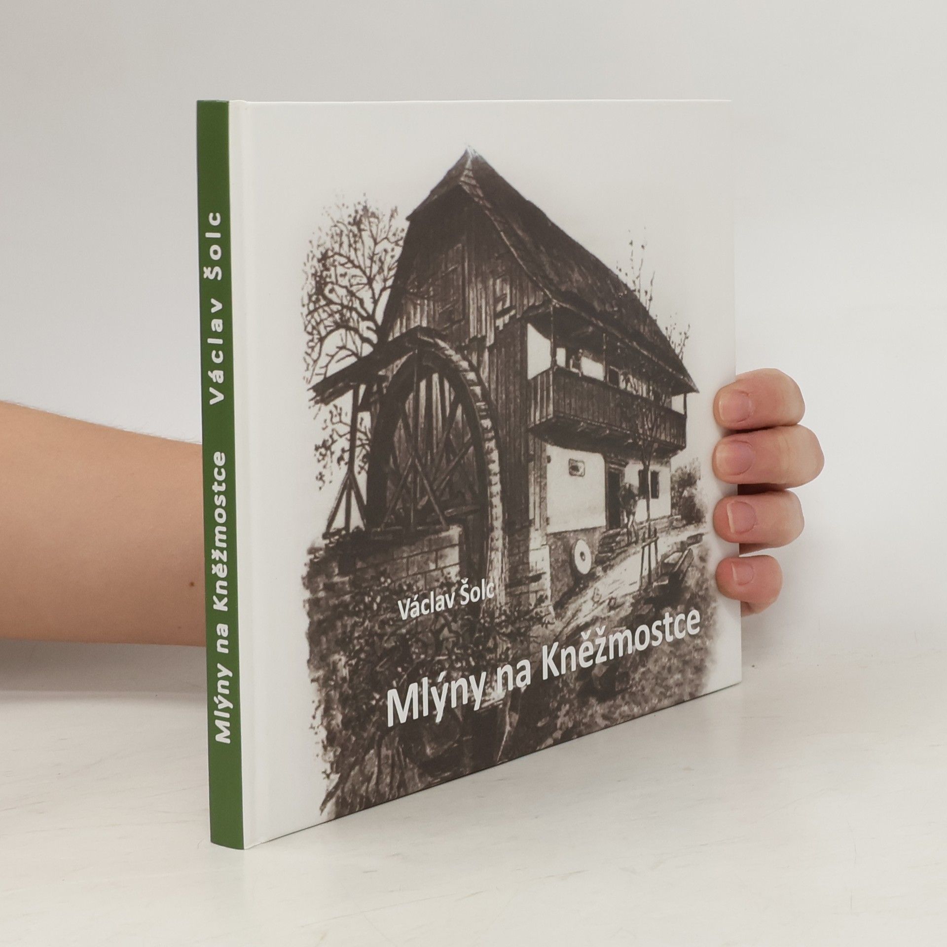 Václav Šolc Mlýny na Kněžmostce