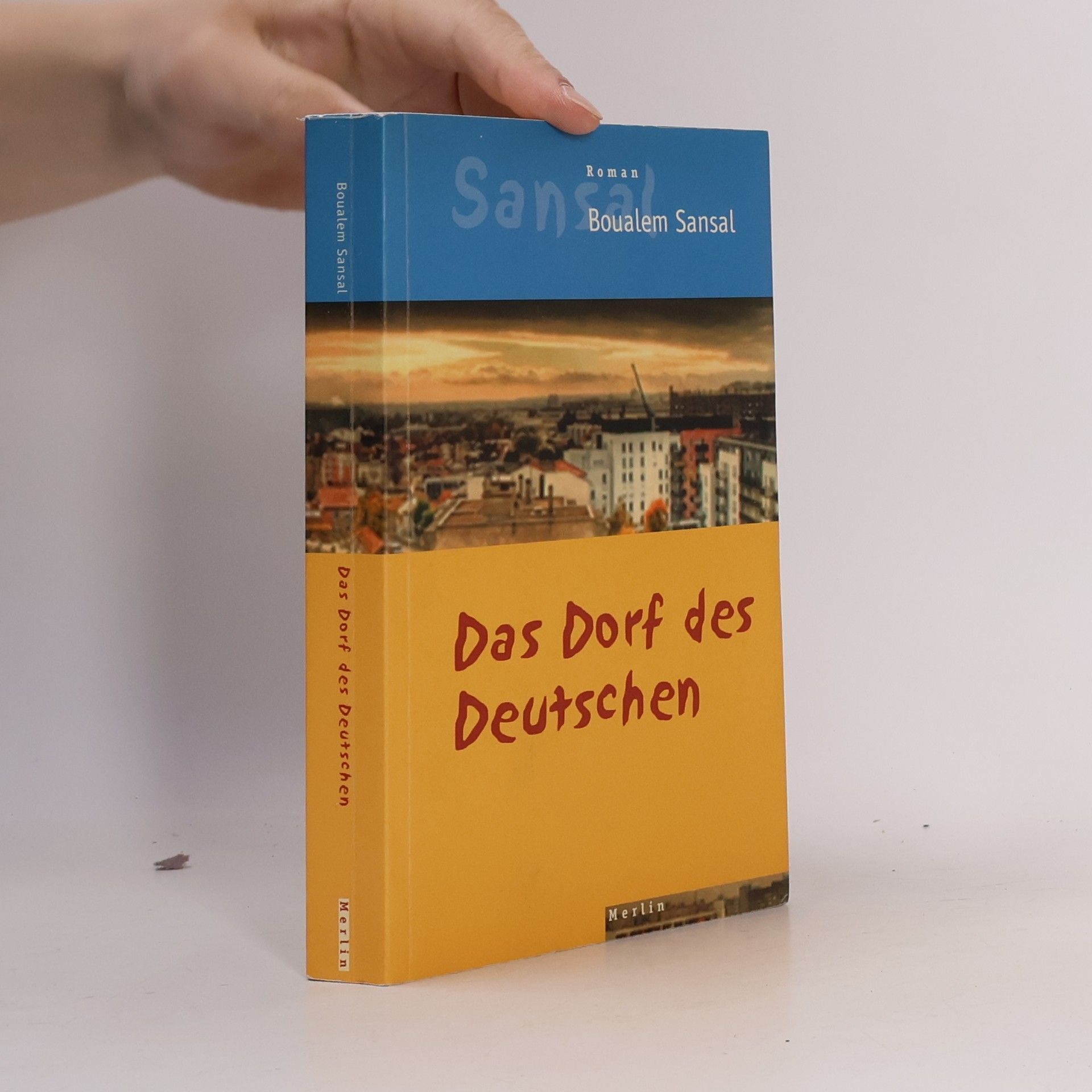 Boualem Sansal Das Dorf des Deutschen oder das Tagebuch der Brüder Schiller