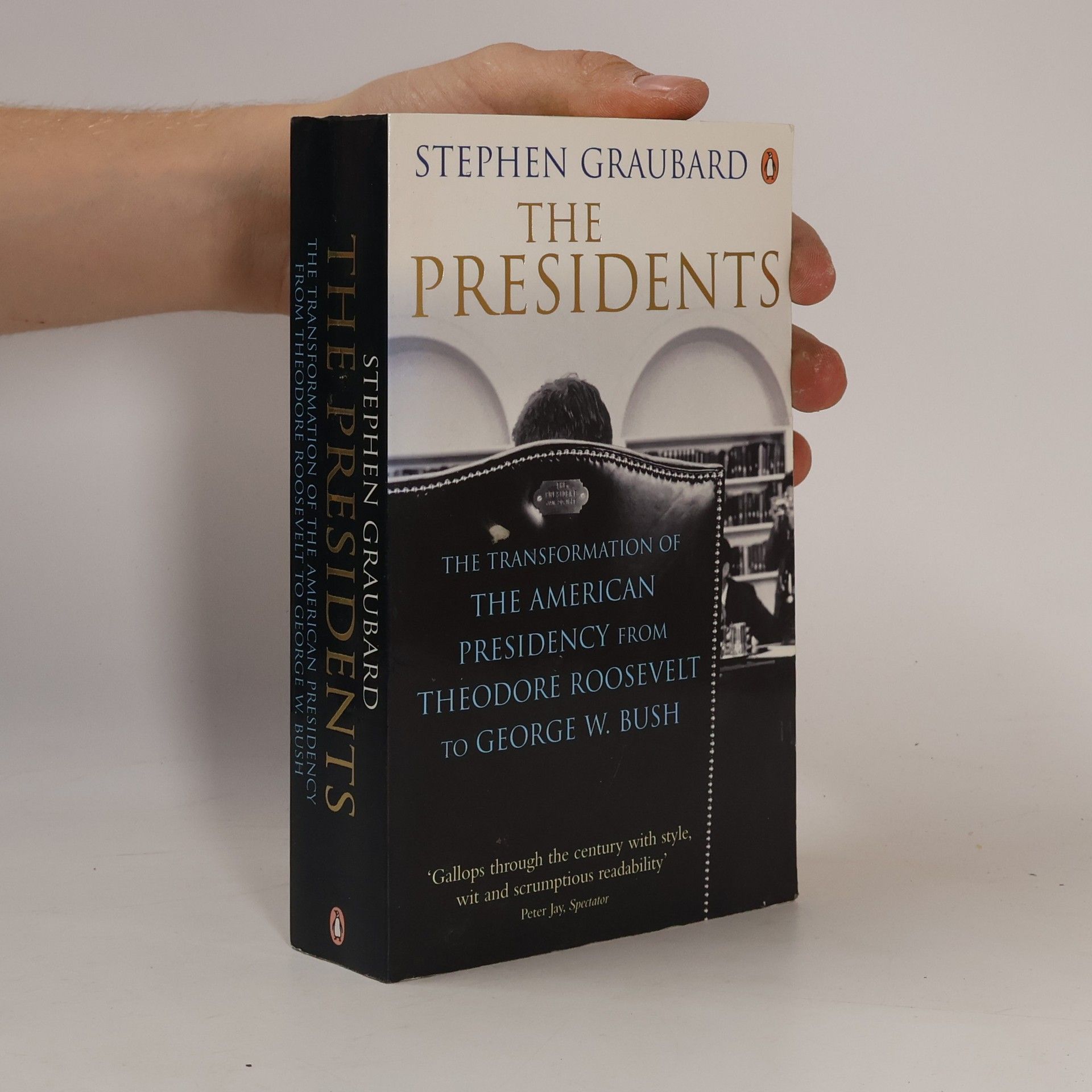 Stephen Richards Graubard The Presidents