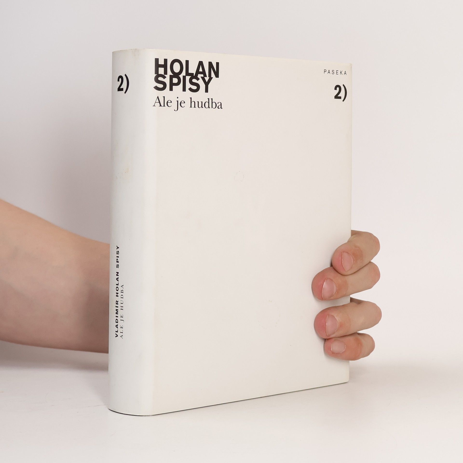 Vladimír Holan Ale je hudba. Spisy 2