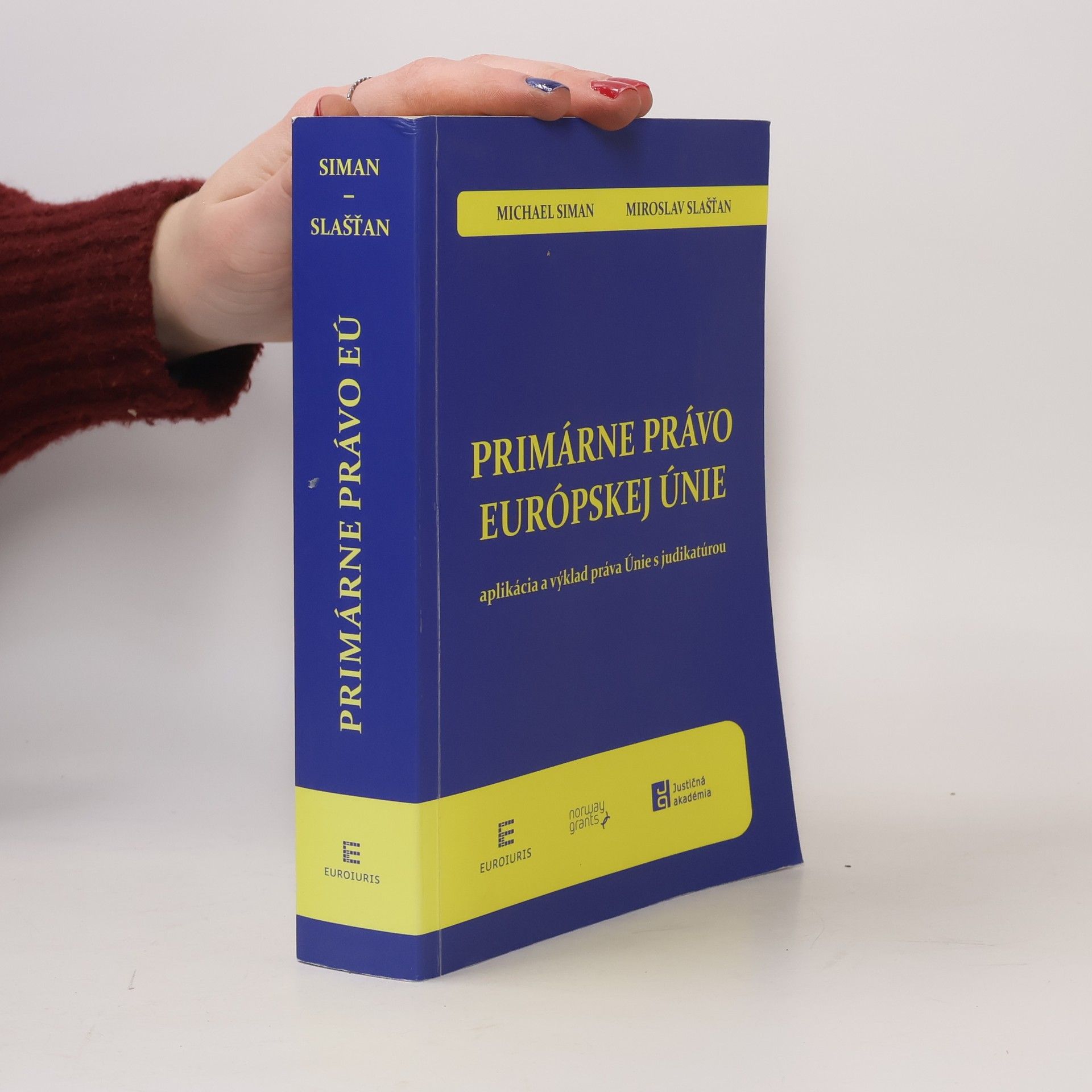 Miroslav Slašťan Primárne právo Európskej únie