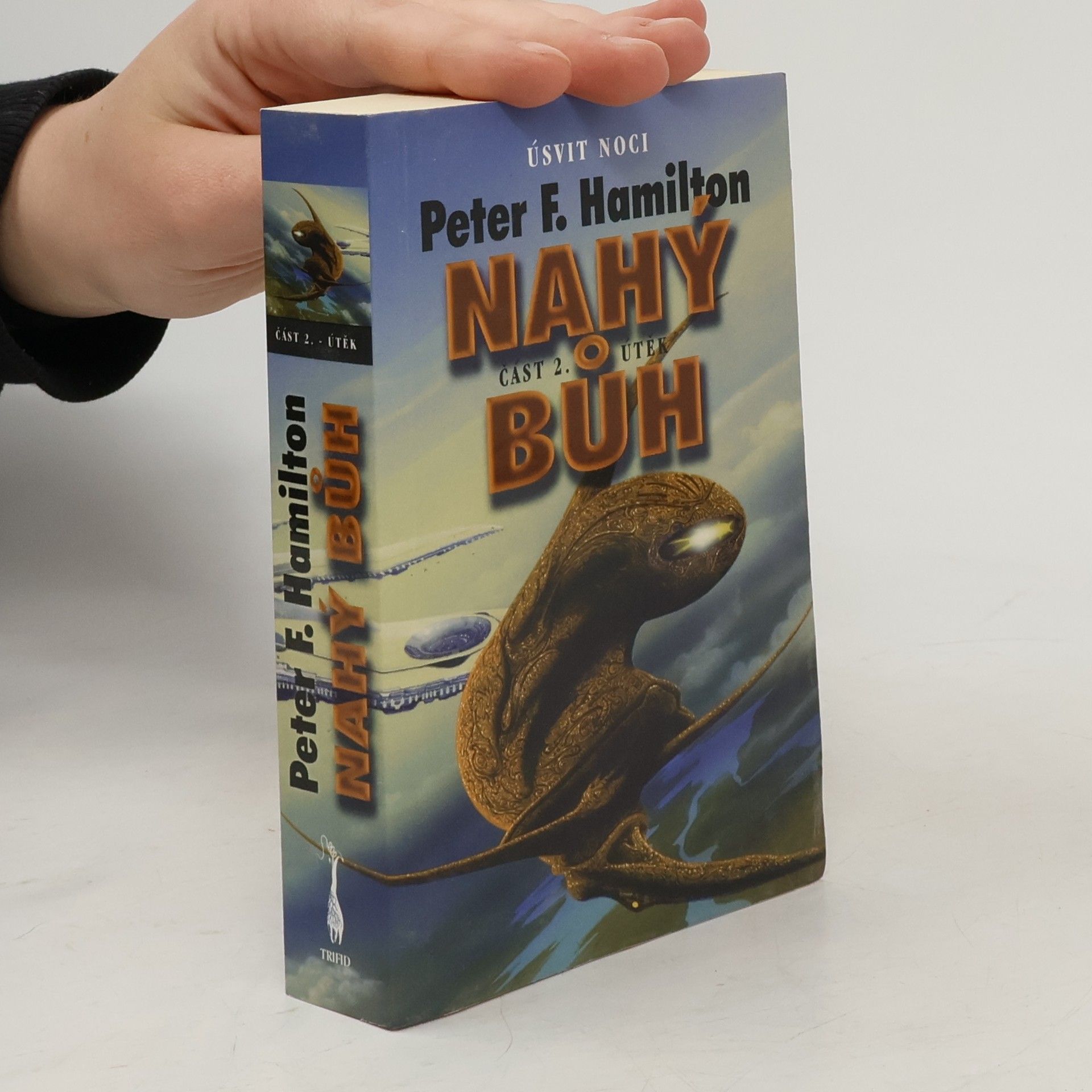 Peter F. Hamilton Nahý bůh II: Útěk