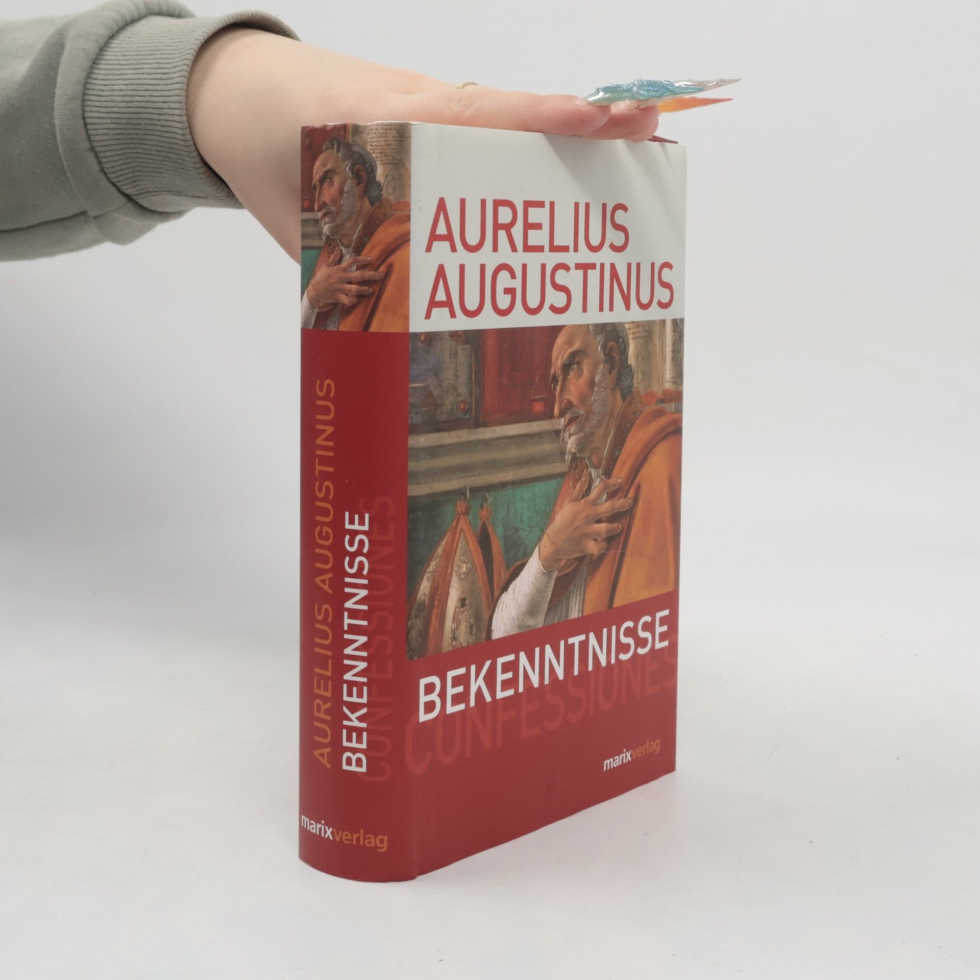 Aurelius Augustinus Die Bekenntnisse