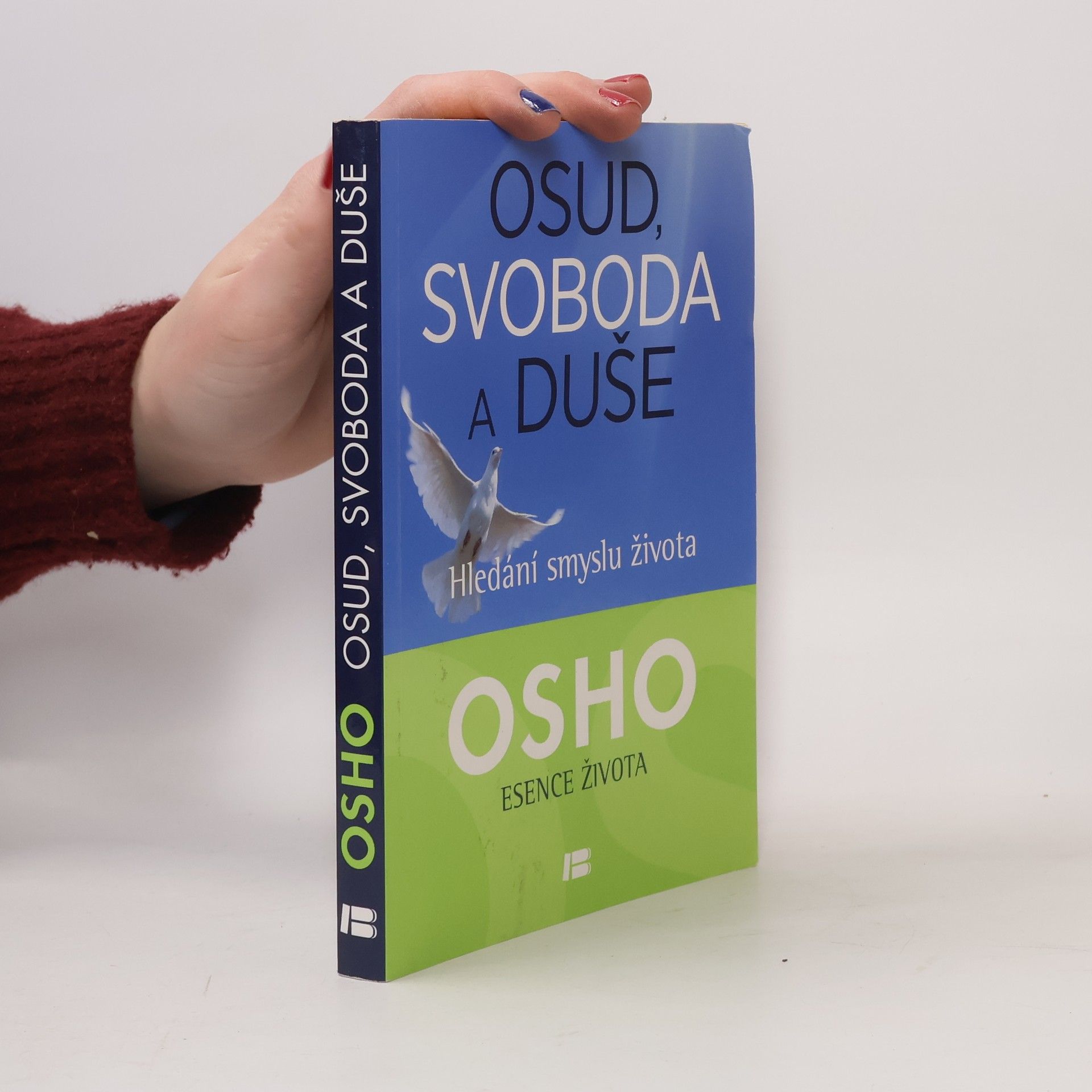 Osho Osud, svoboda a duše: Hledání smyslu života