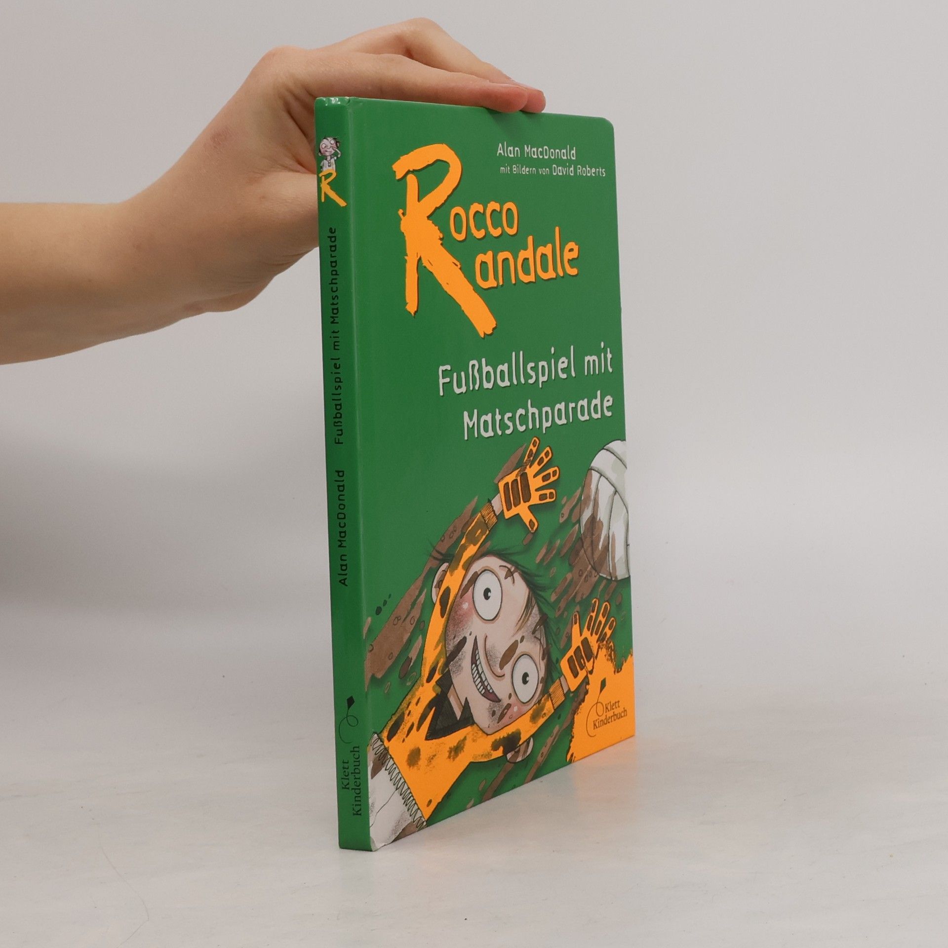 Alan MacDonald Fußballspiel mit Matschparade / Rocco Randale Bd.7